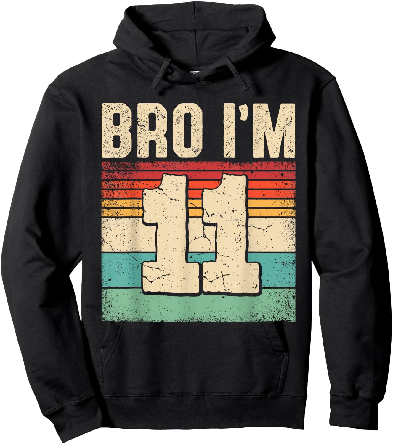 11th Birthday Shirt Boy Bro I'm 11 Year Old Eleven Bday Hoodie - Hoodie | Black