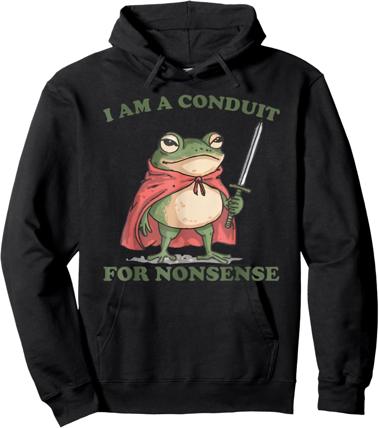 I Am A Conduit For Nonsense Funny Frog Hoodie - Hoodie | Black