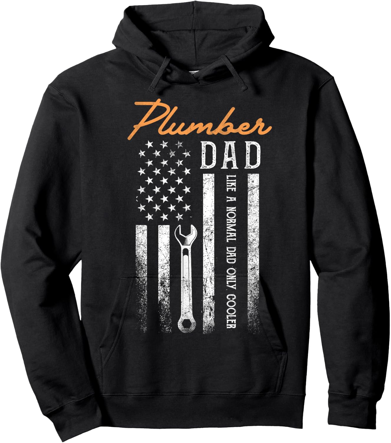 Plumber Dad Like A Normal Dad Only Cooler USA Flag Plumbing Hoodie - Hoodie | Black