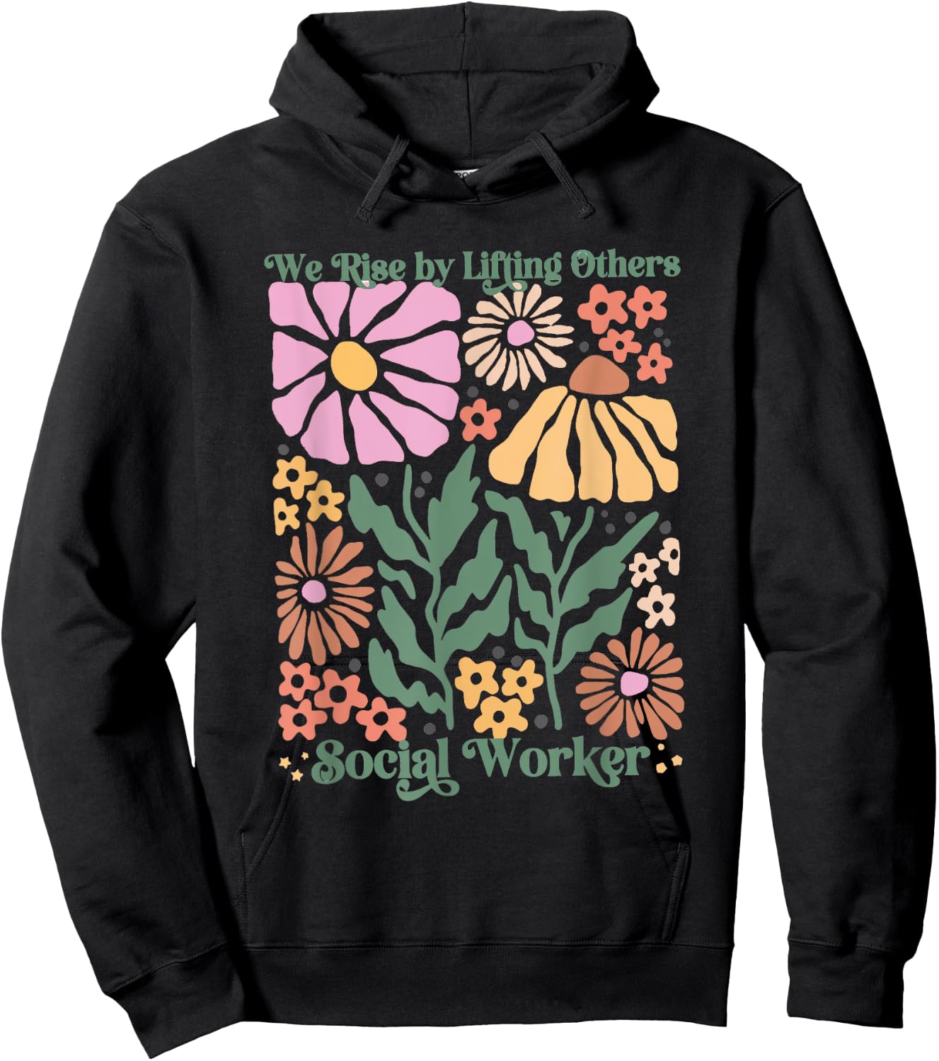 Women Social Worker Boho Floral We Rise By Lifting Others Hoodie - Hoodie | Black