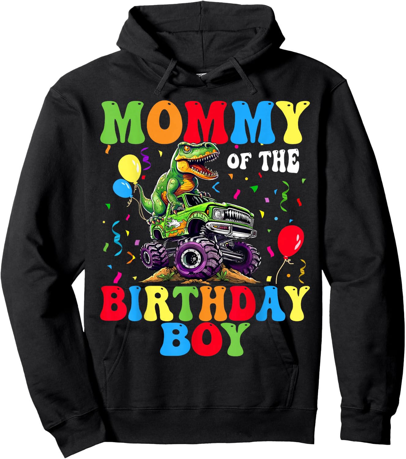 Mommy Of The Birthday Boy Dinosaur Monster Truck Hoodie - Hoodie | Black