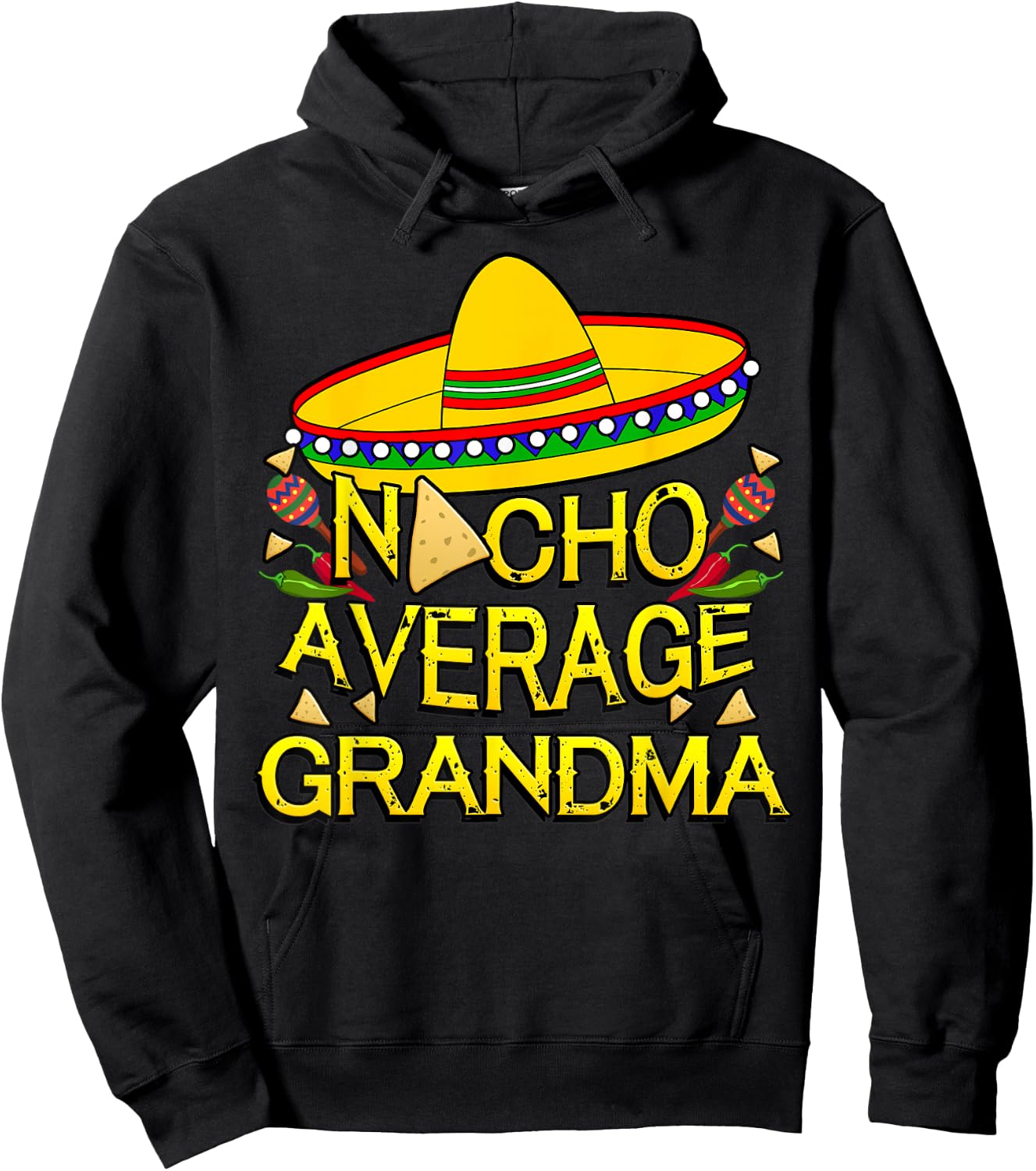 Nacho Average Grandma Matching Family Funny Cinco De Mayo Hoodie - Hoodie | Black