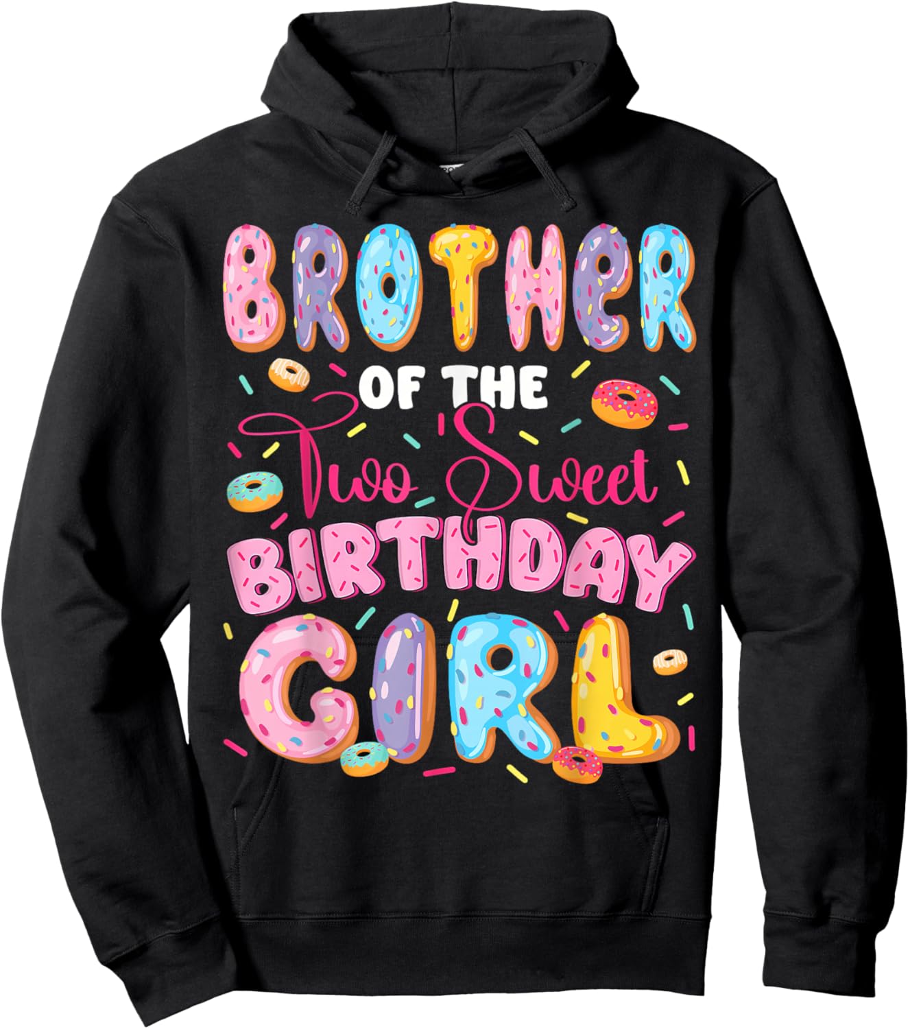 Brother Of The Two Sweet 2Nd Birthday Girl Donut Lover Hoodie - Hoodie | Black
