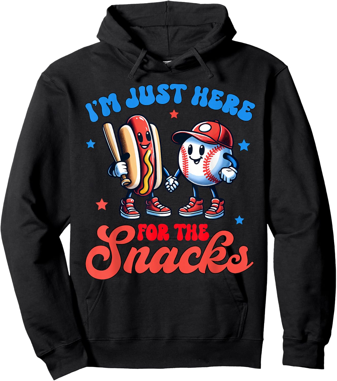 4th Of July Hot Dog I'm Just Here For The Snacks Baseball Hoodie - Hoodie | Black