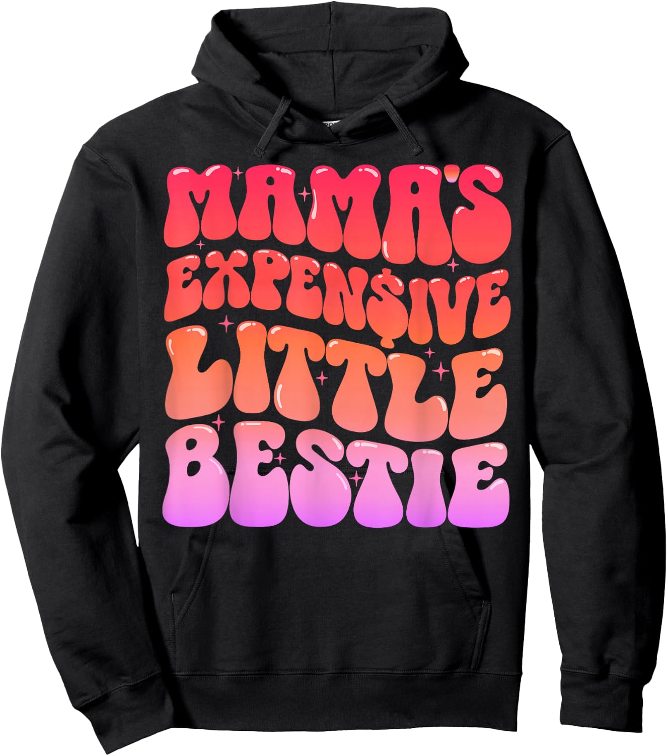 Mama’s Expensive Little Bestie Funny Cute Hoodie - Hoodie | Black