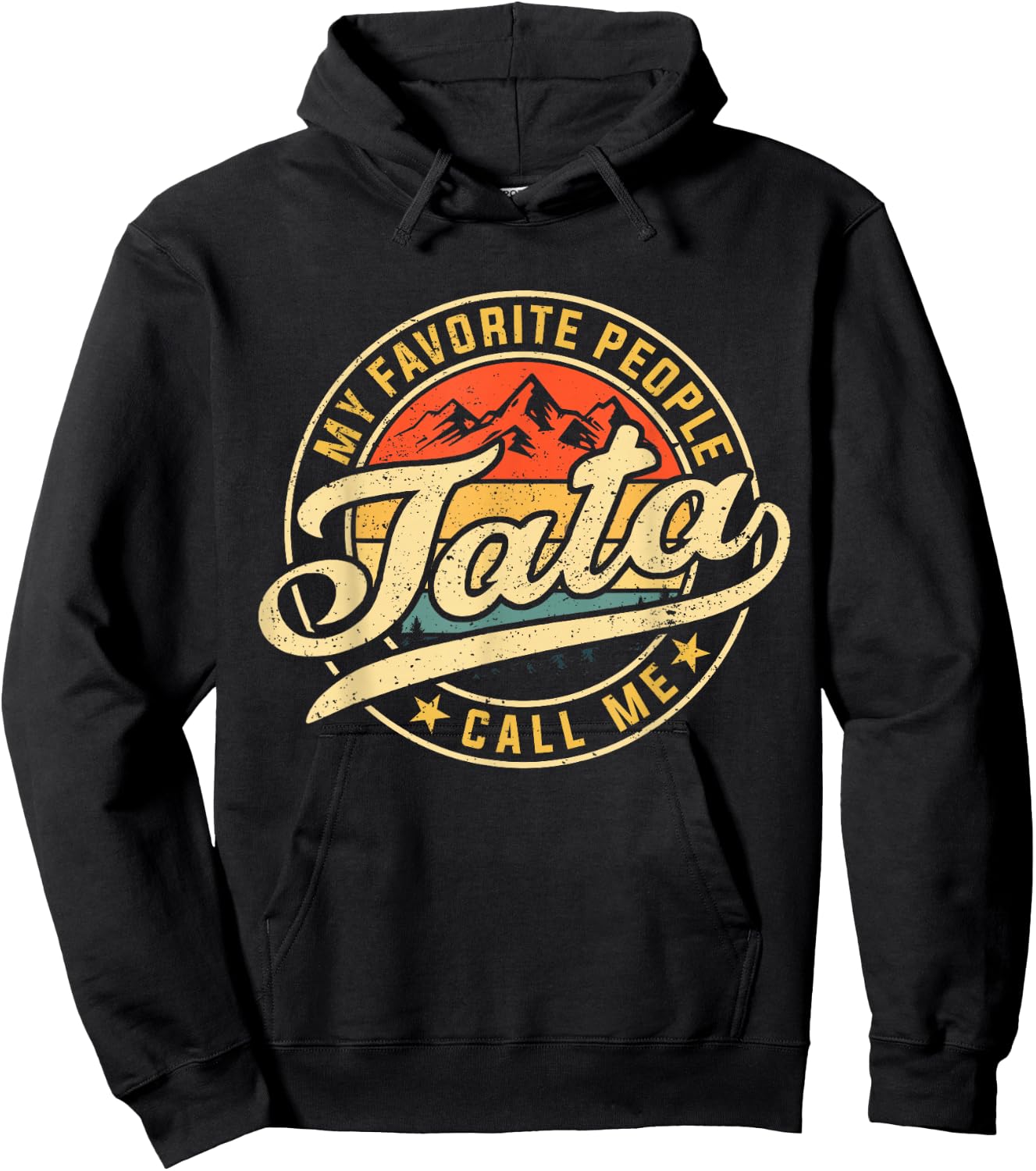 My Favorite People Call Me Tata Funny Father's Day Hoodie - Hoodie | Black