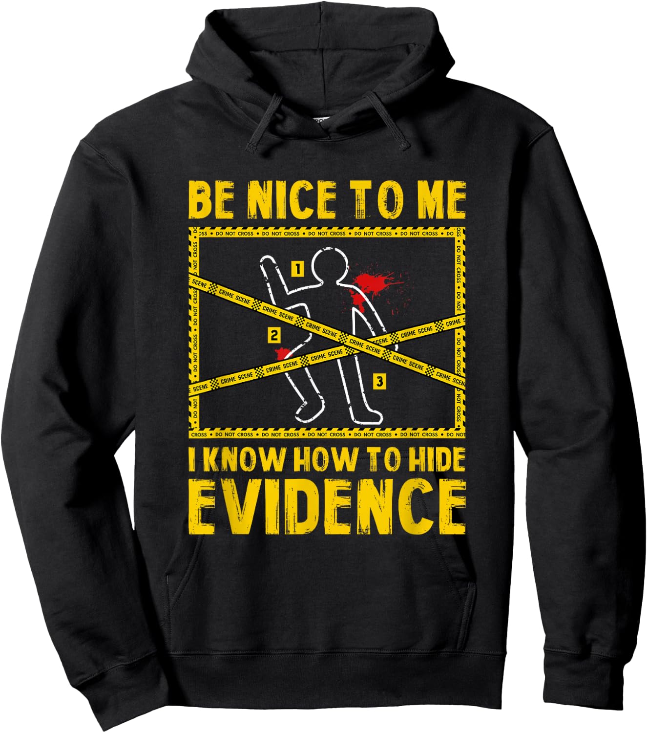 Forensic Scientist Funny Saying Crime Scene Investigation Hoodie - Hoodie | Black