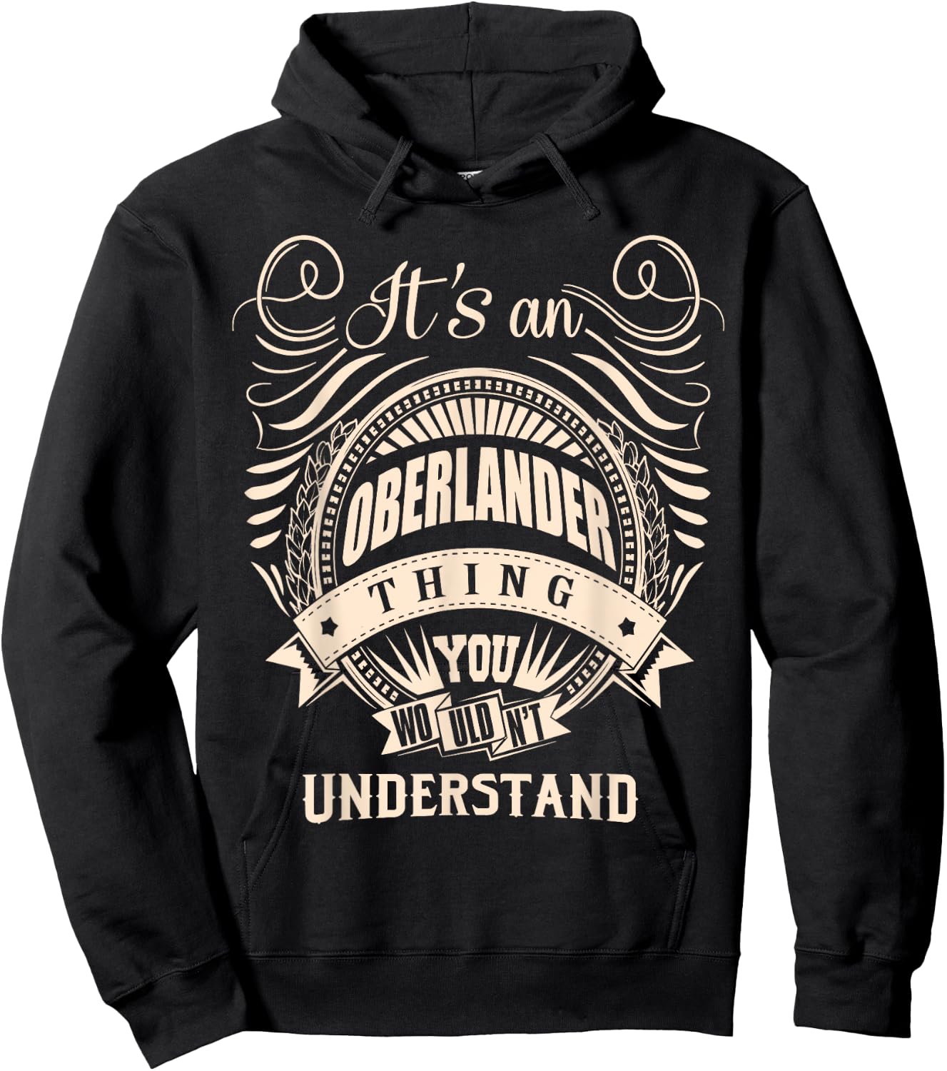 It is an OBERLANDER thing Gifts Hoodie - Hoodie | Black