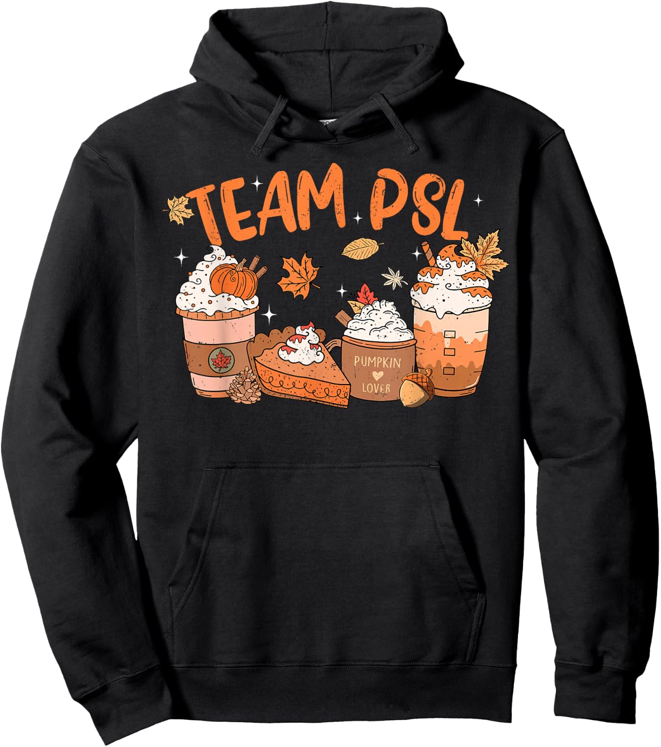 Team PSL Pumpkin Spice Latte Lover Happy Thanksgiving Fall Hoodie - Hoodie | Black