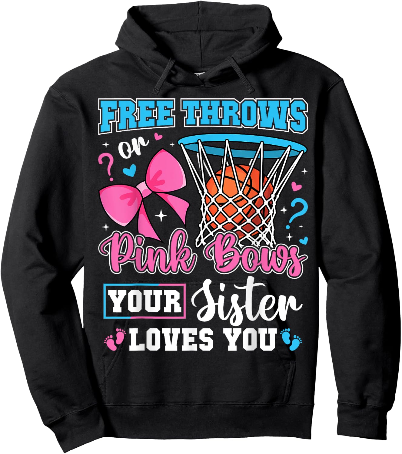 Free Throws or Pink Bows Sister Loves You Baby Gender Reveal Hoodie - Hoodie | Black