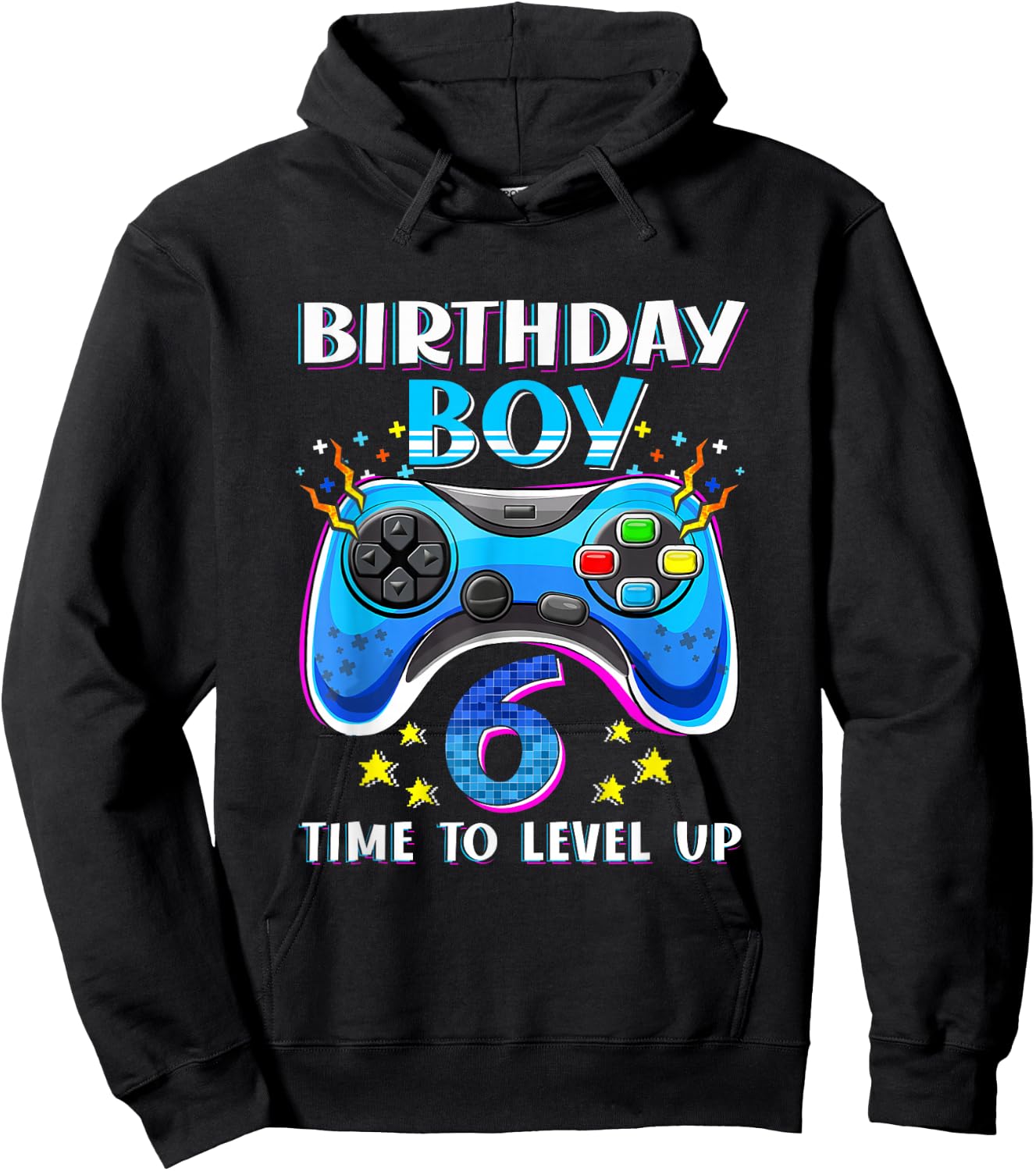 Birthday Boy Time To Level Up Gamer Video Game 6 Years Old Hoodie - Hoodie | Black