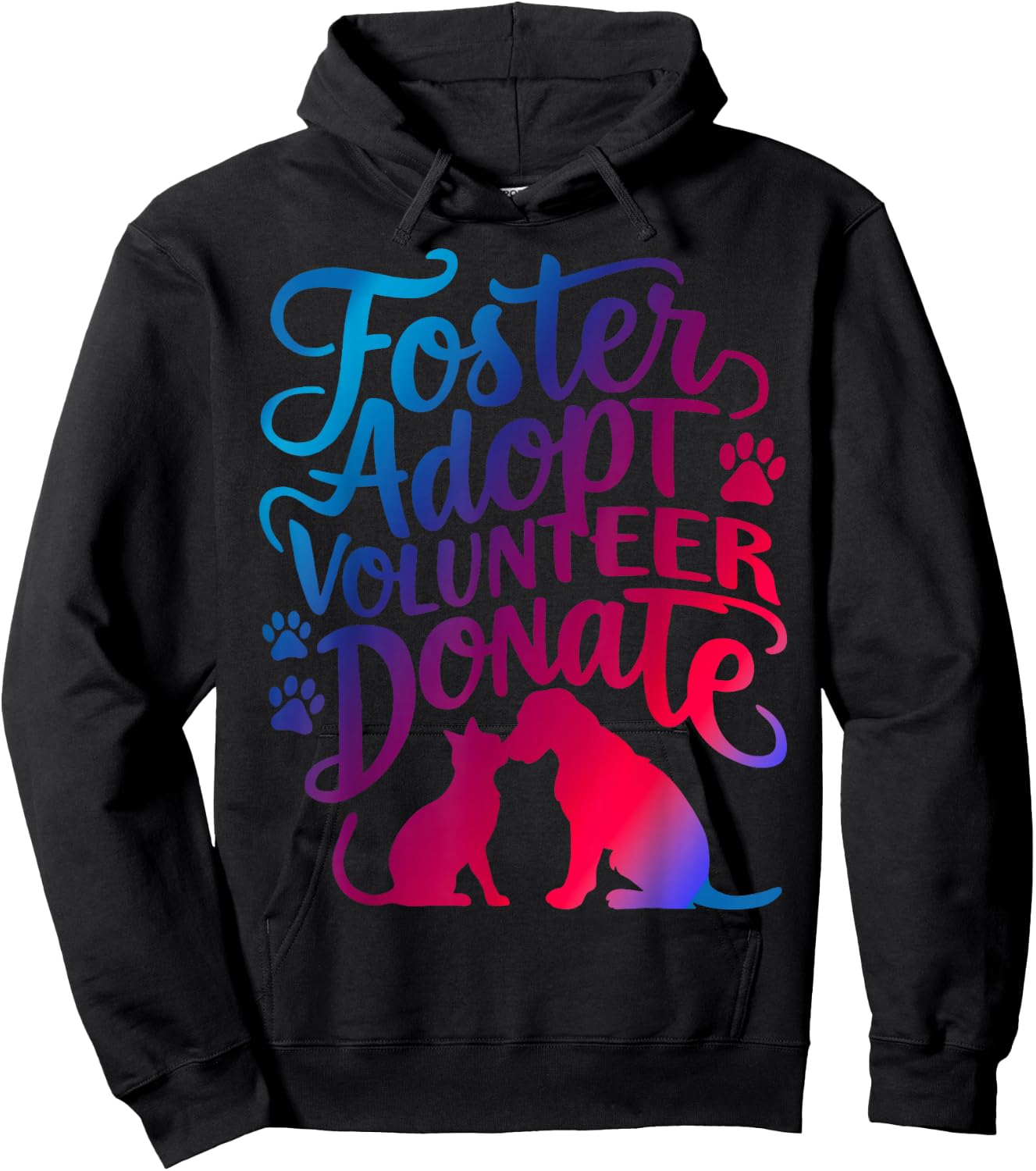 Foster Adopt Volunteer Donate Hoodie - Hoodie | Black