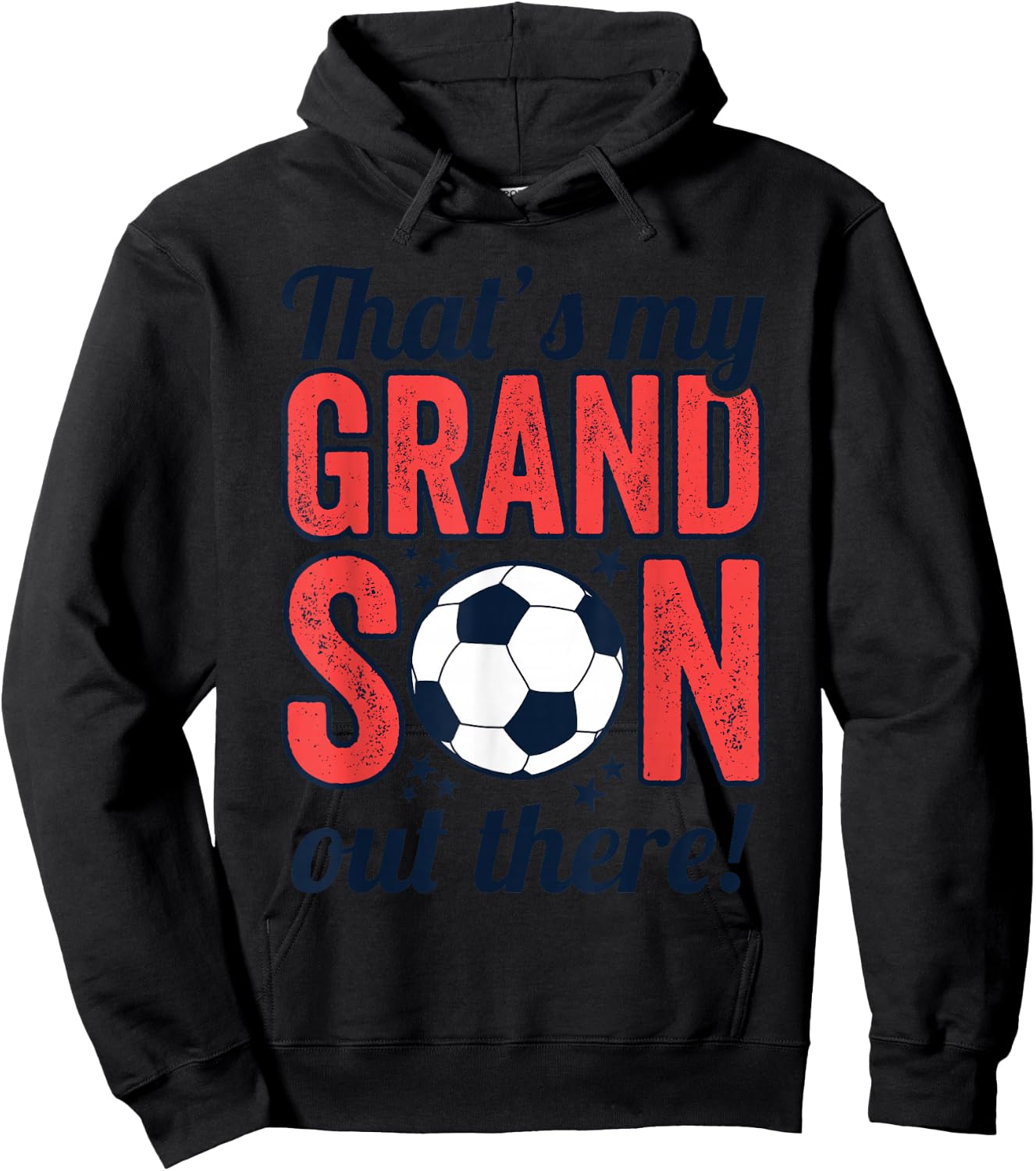 That's My Grandson Out There, Grandparents Soccer Hoodie - Hoodie | Black