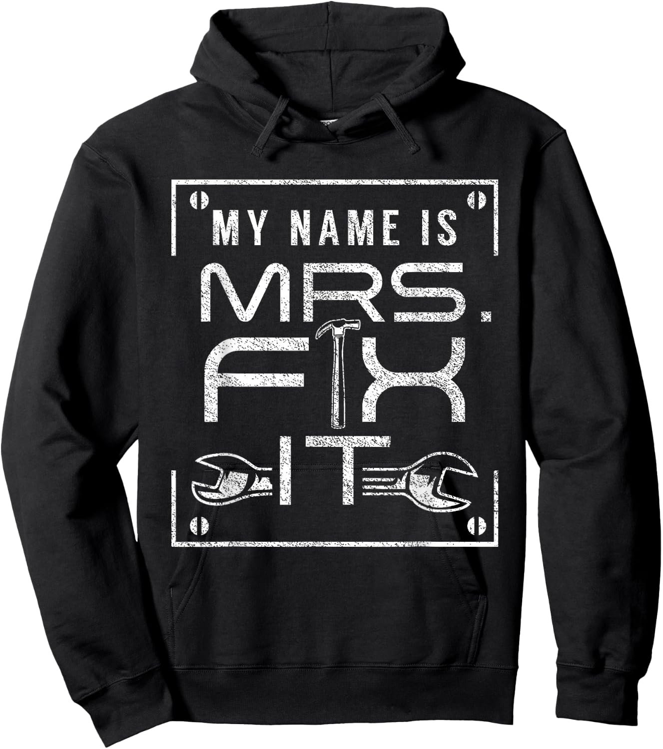 My Name Is Mrs Fix It Handyman Overhaul Repair Fixing Hoodie - Hoodie | Black