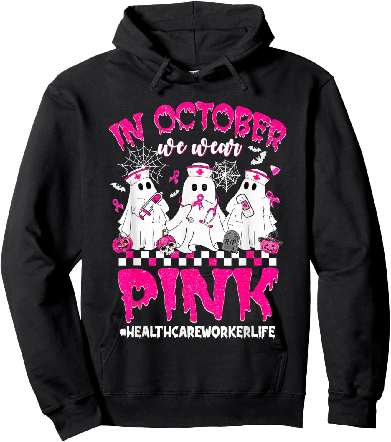 In October We Wear Pink Healthcare Worker Breast Cancer Hoodie - Hoodie | Black