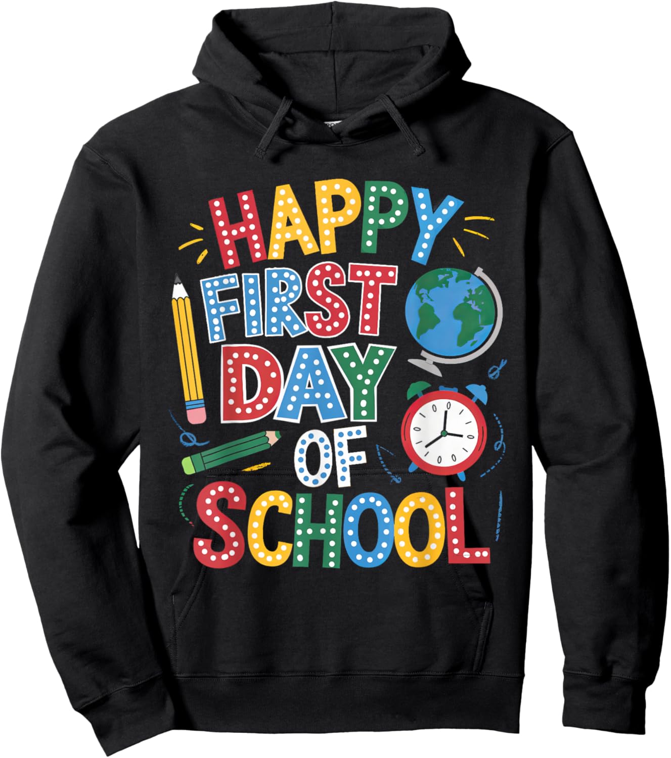 Happy First Day Of School Teacher Student Back To School Hoodie - Hoodie | Black