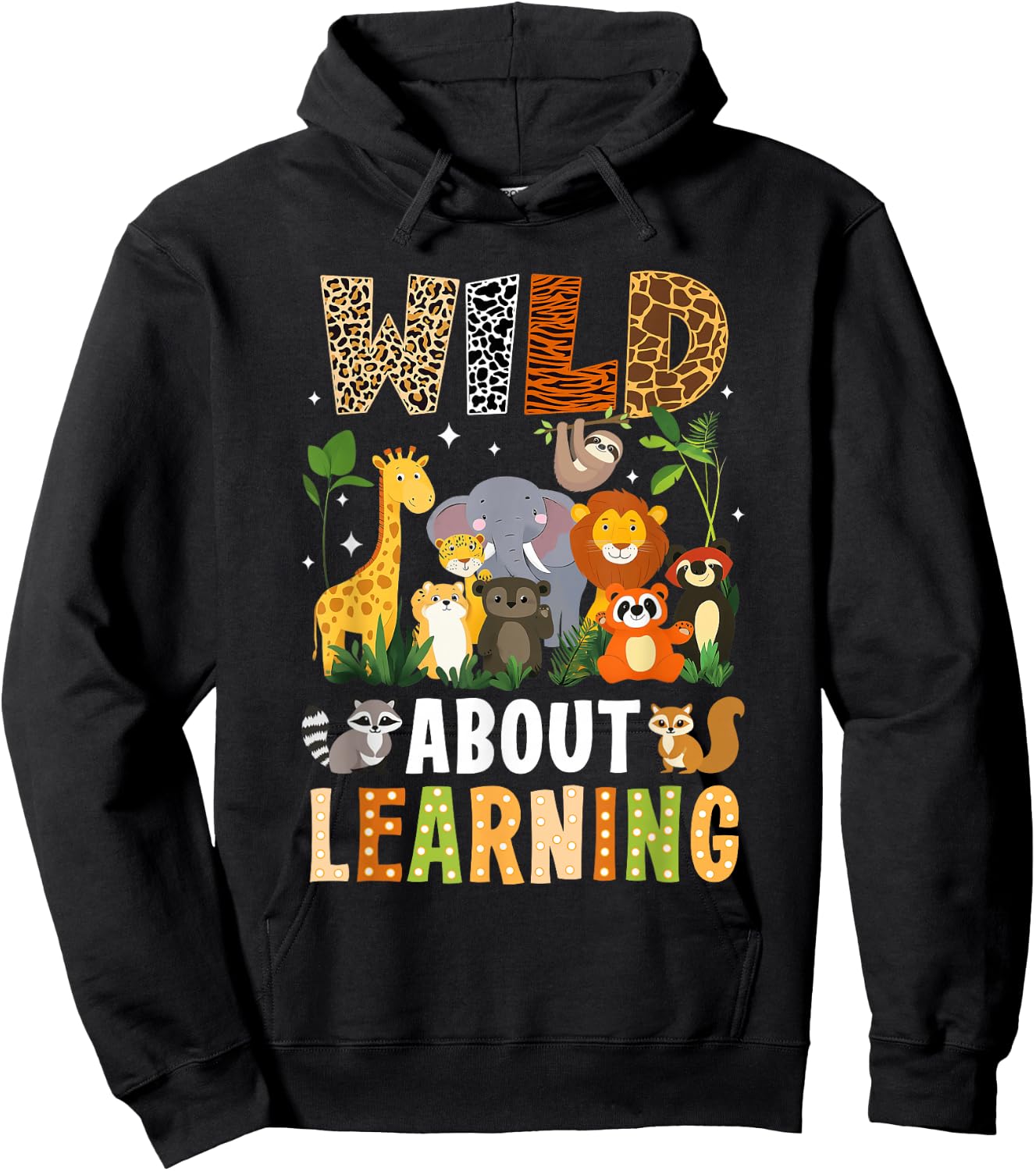 Wild About Learning Funny Back To School For Students Hoodie - Hoodie | Black