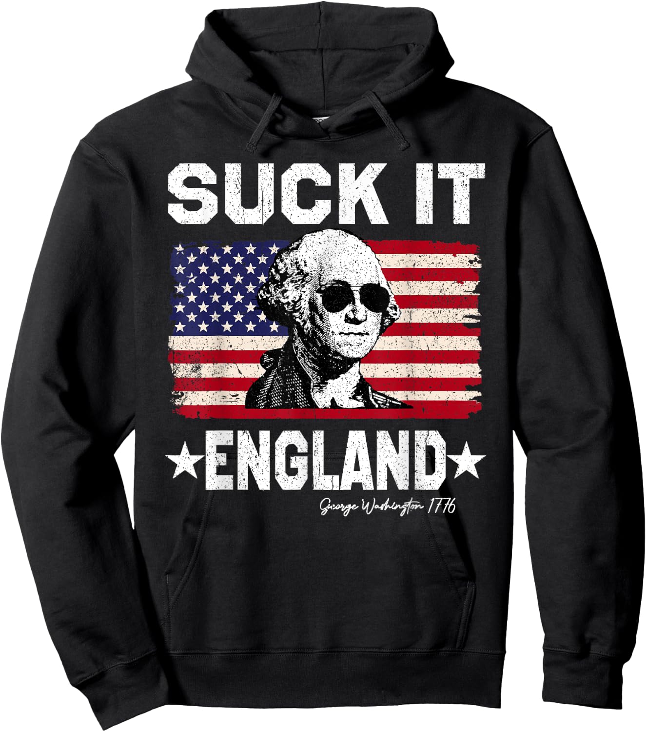 Suck It England George Washington 1776 American 4th Of July Hoodie - Hoodie | Black