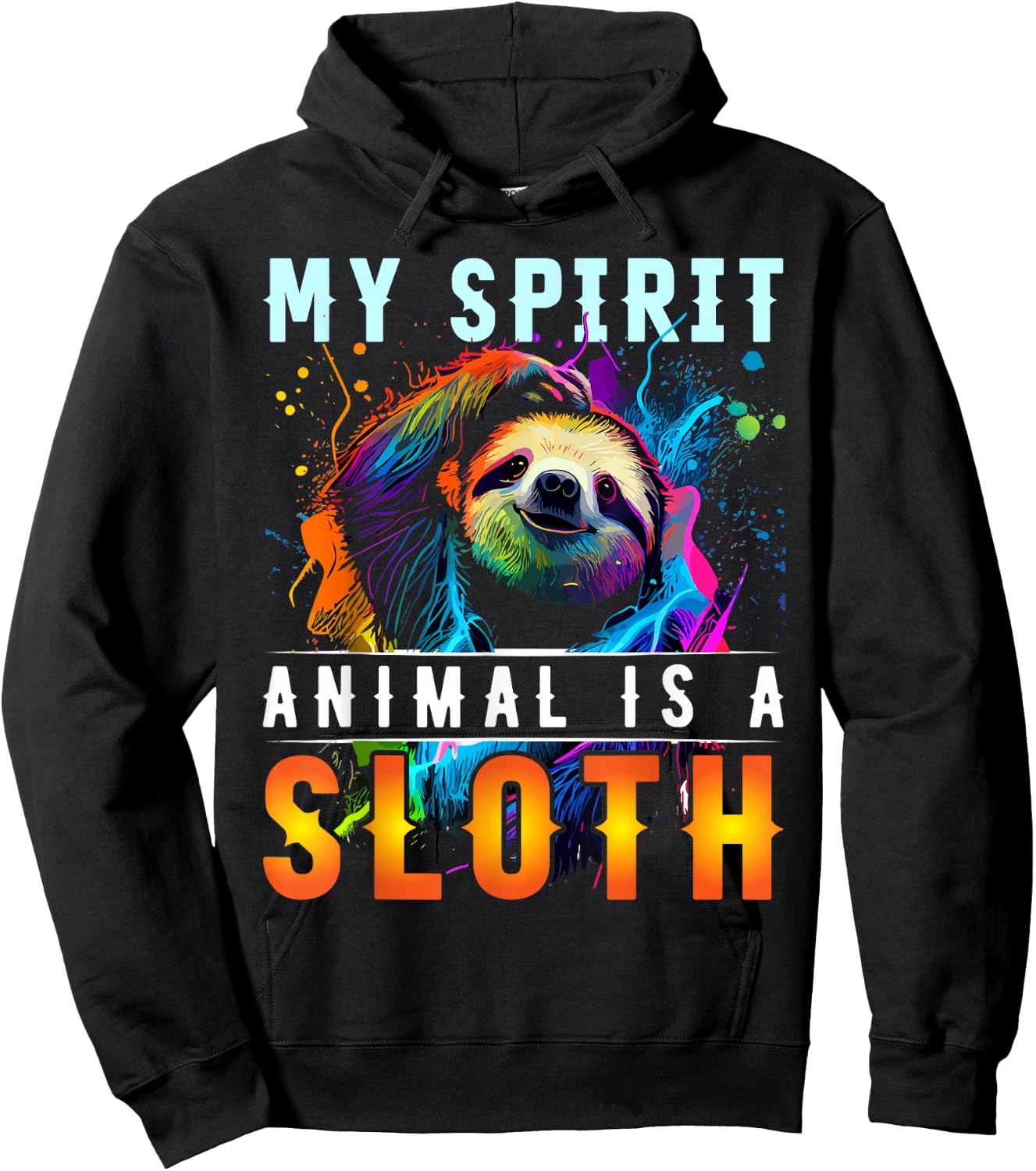My Spirit Animal is A Sloth Funny Sloths Hoodie - Hoodie | Black