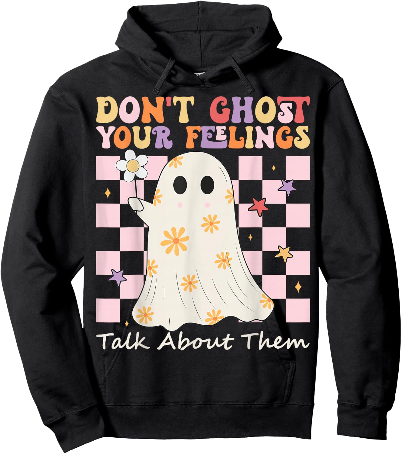 Mental Health Halloween Don't Ghost Your Feelings Halloween Hoodie - Hoodie | Black