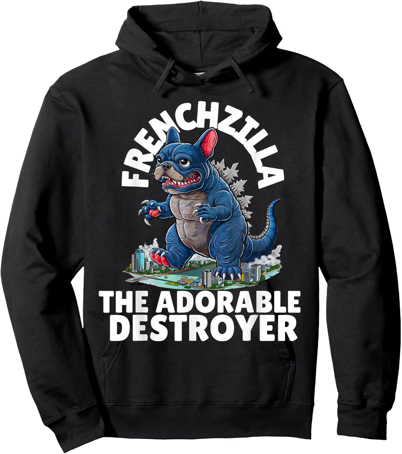 FRENCHZILLA: The Adorable Destroyer - Frenchie Lovers Art Hoodie - Hoodie | Black