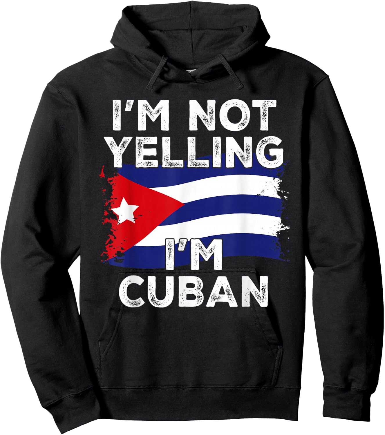I'm Not Yelling I'm Cuban, Funny Cuba Flag Hoodie - Hoodie | Black