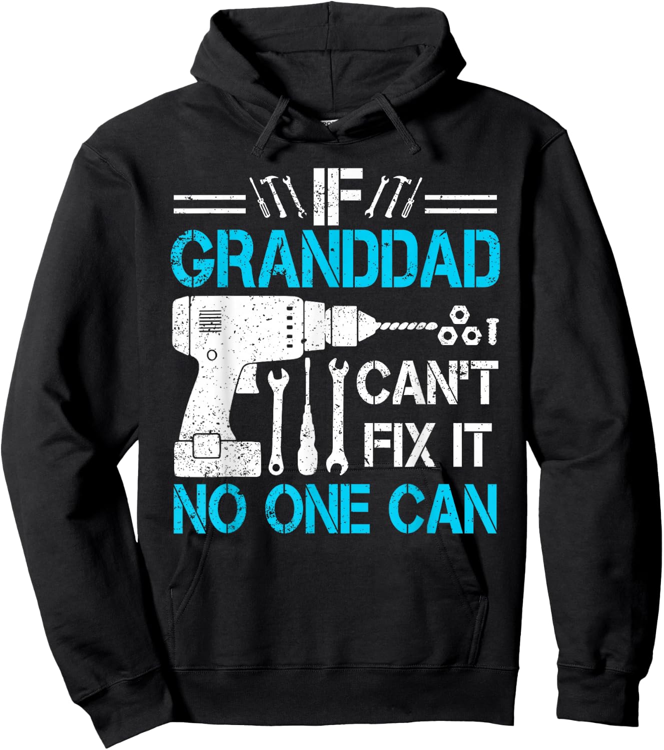 If Granddad Can't Fix It No One Can Funny Father's Day Hoodie - Hoodie | Black