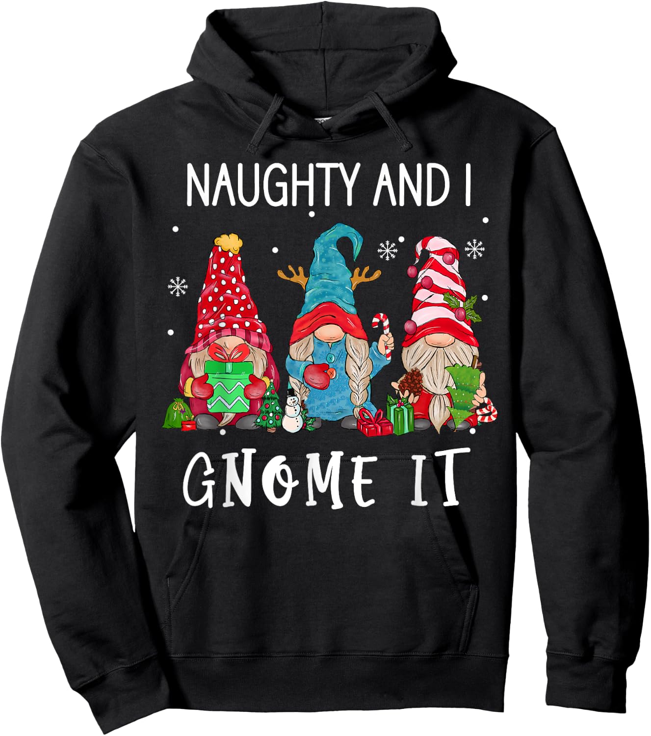 Christmas gnome family Naughty and I Gnome It women men kids Hoodie - Hoodie | Black