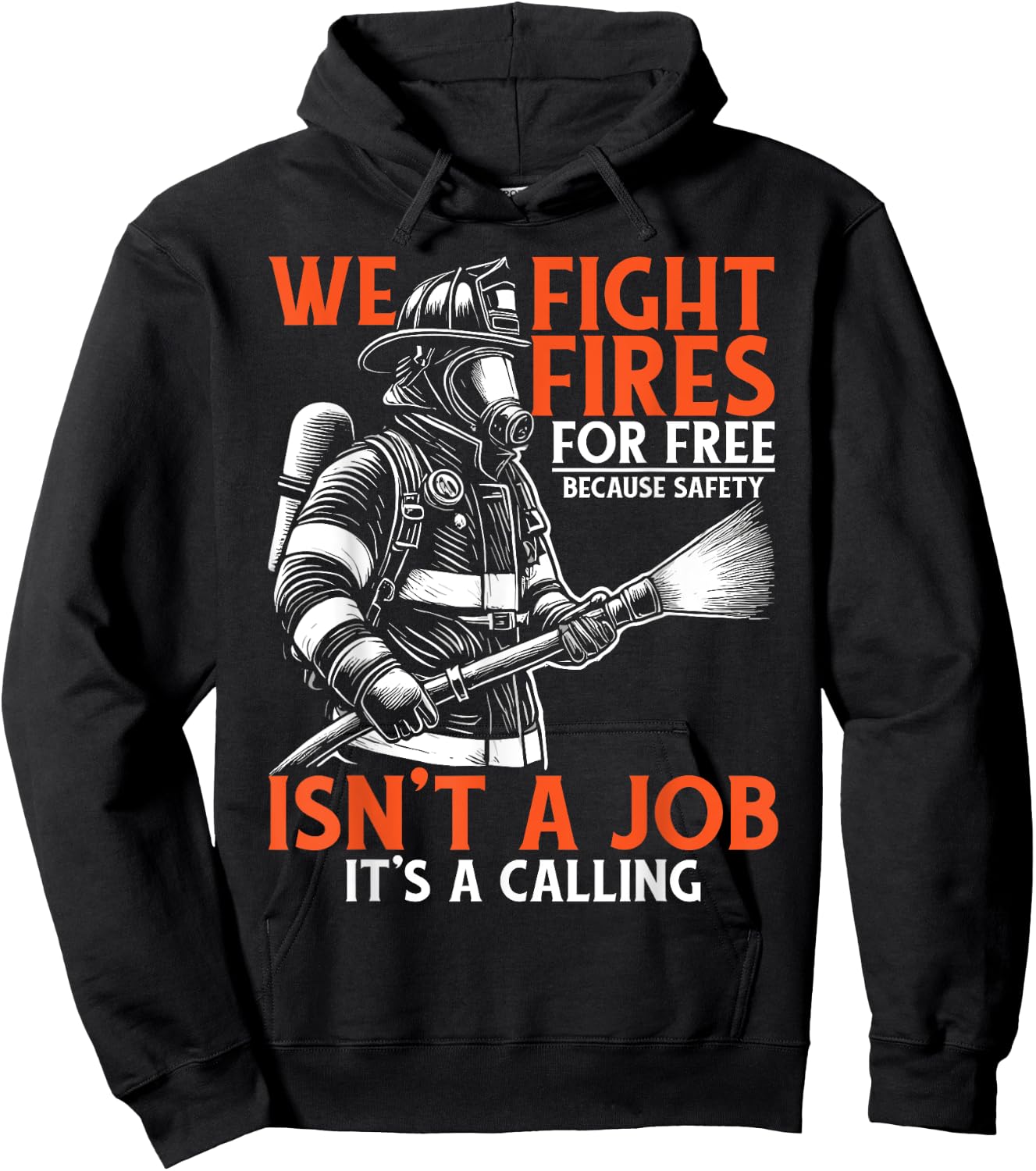 Fire Rescue Volunteer Firefighter We Fight Fires Hoodie - Hoodie | Black