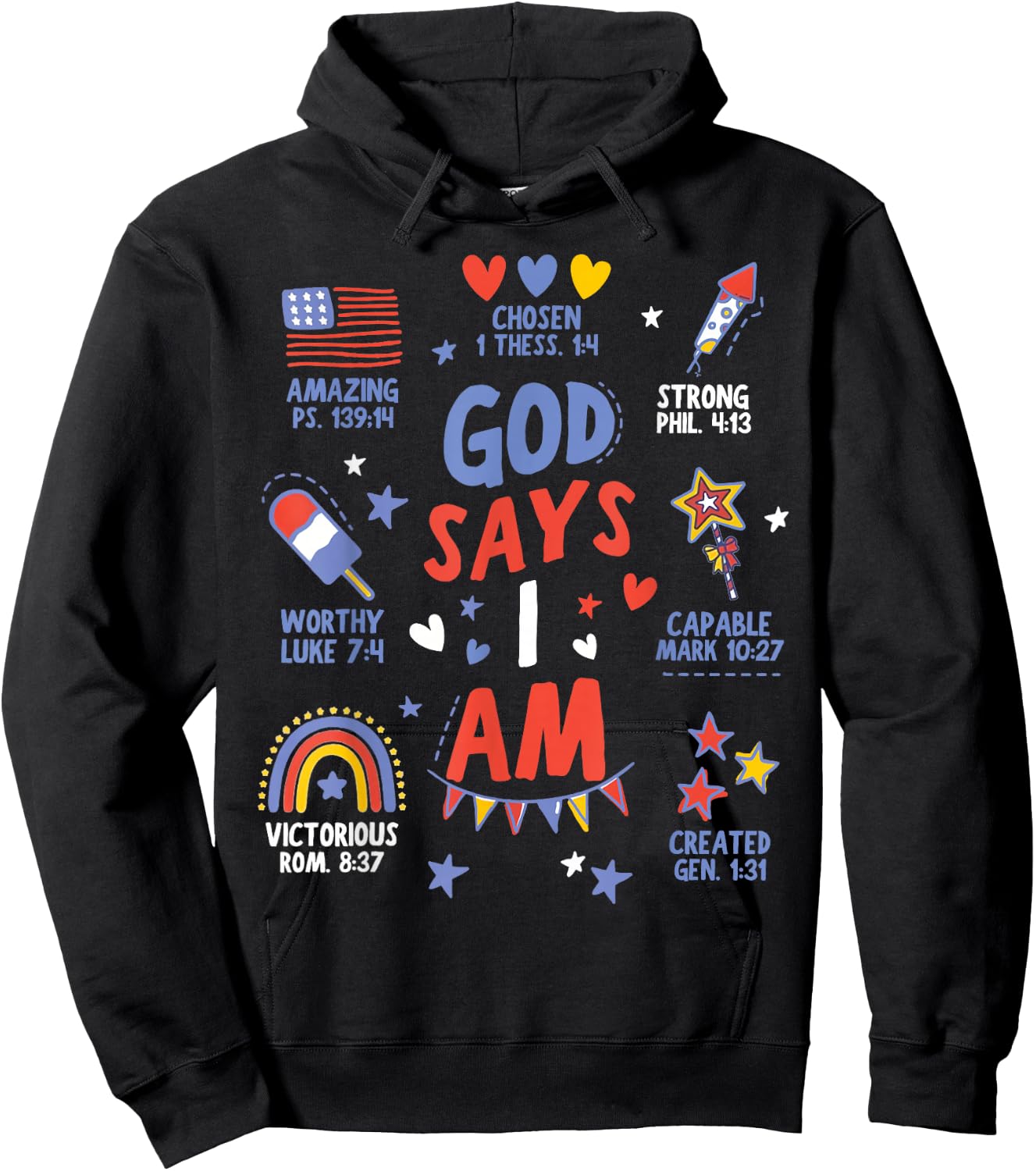 God Says I Am July 4th Christian Bible Verse Women Men Kids Hoodie - Hoodie | Black