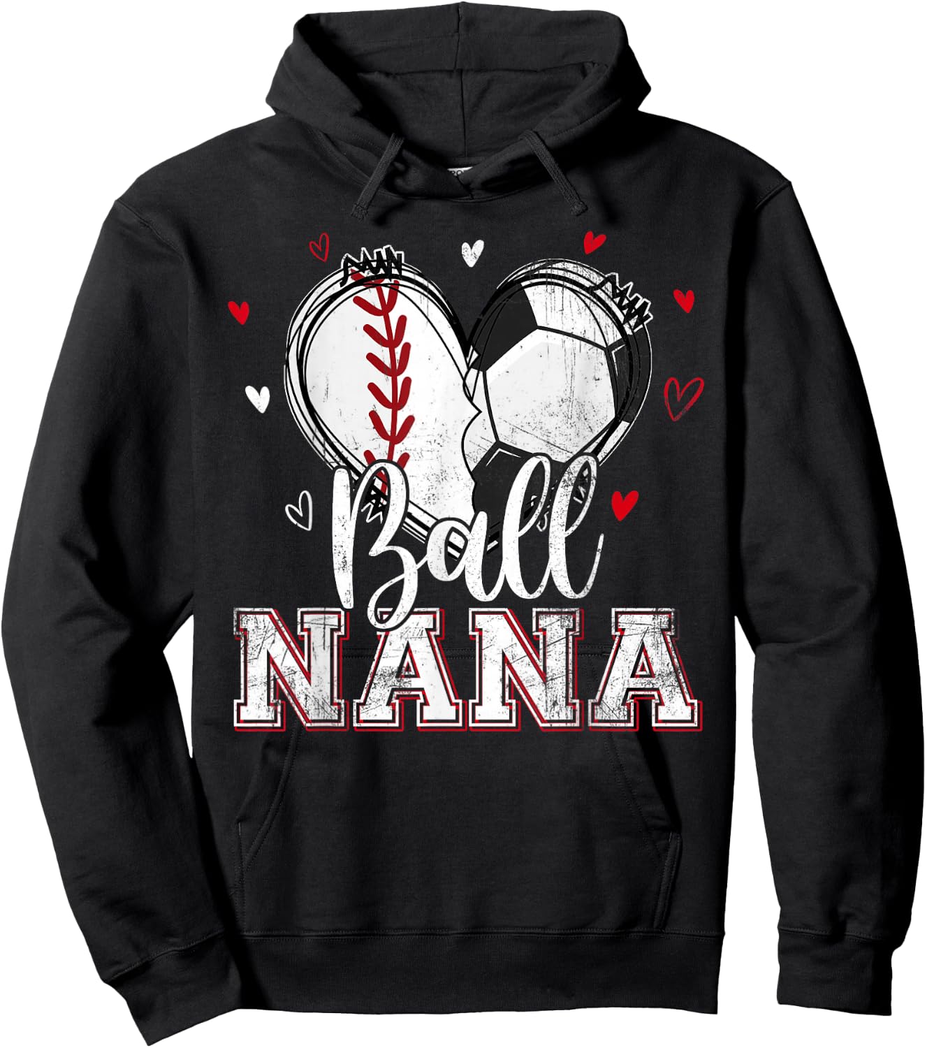 Ball Nana Baseball Soccer Heart Nana Of Both Mothers Day Hoodie - Hoodie | Black