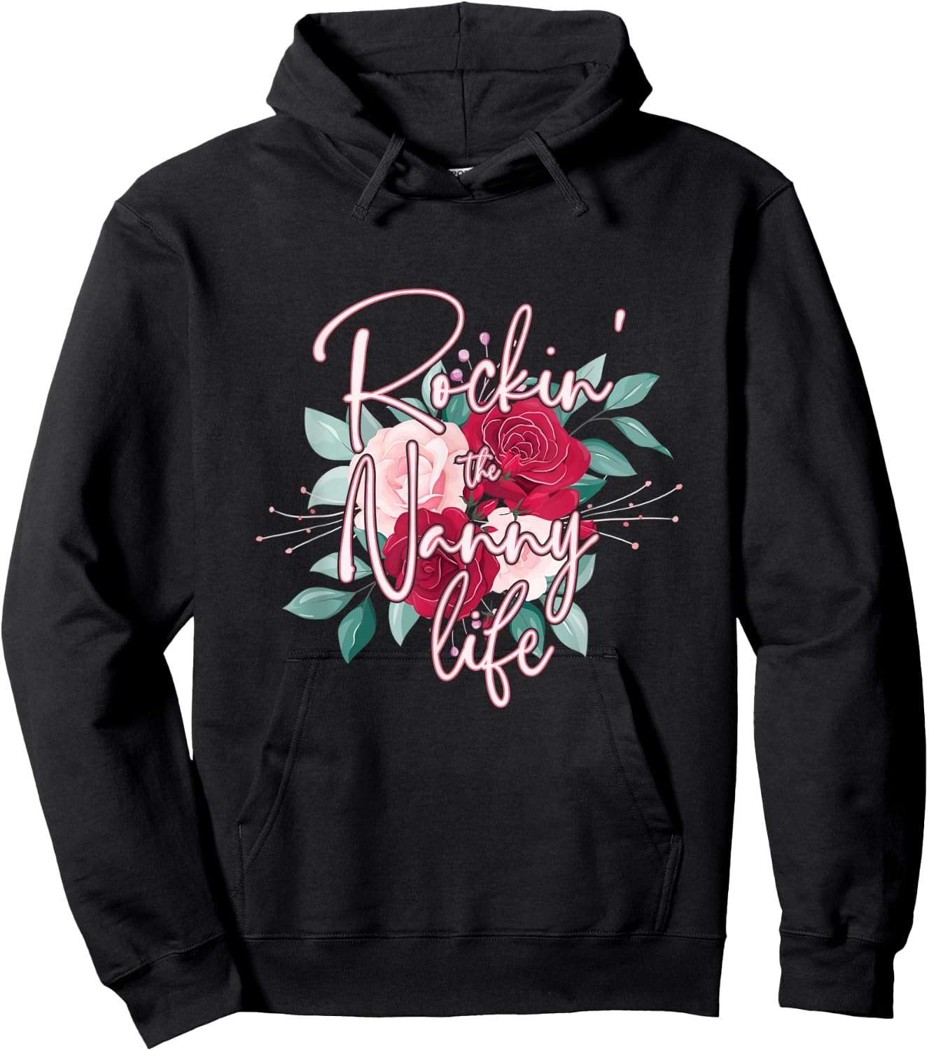 Rocking the Nanny Life - Funny Grandma Hoodie - Hoodie | Black