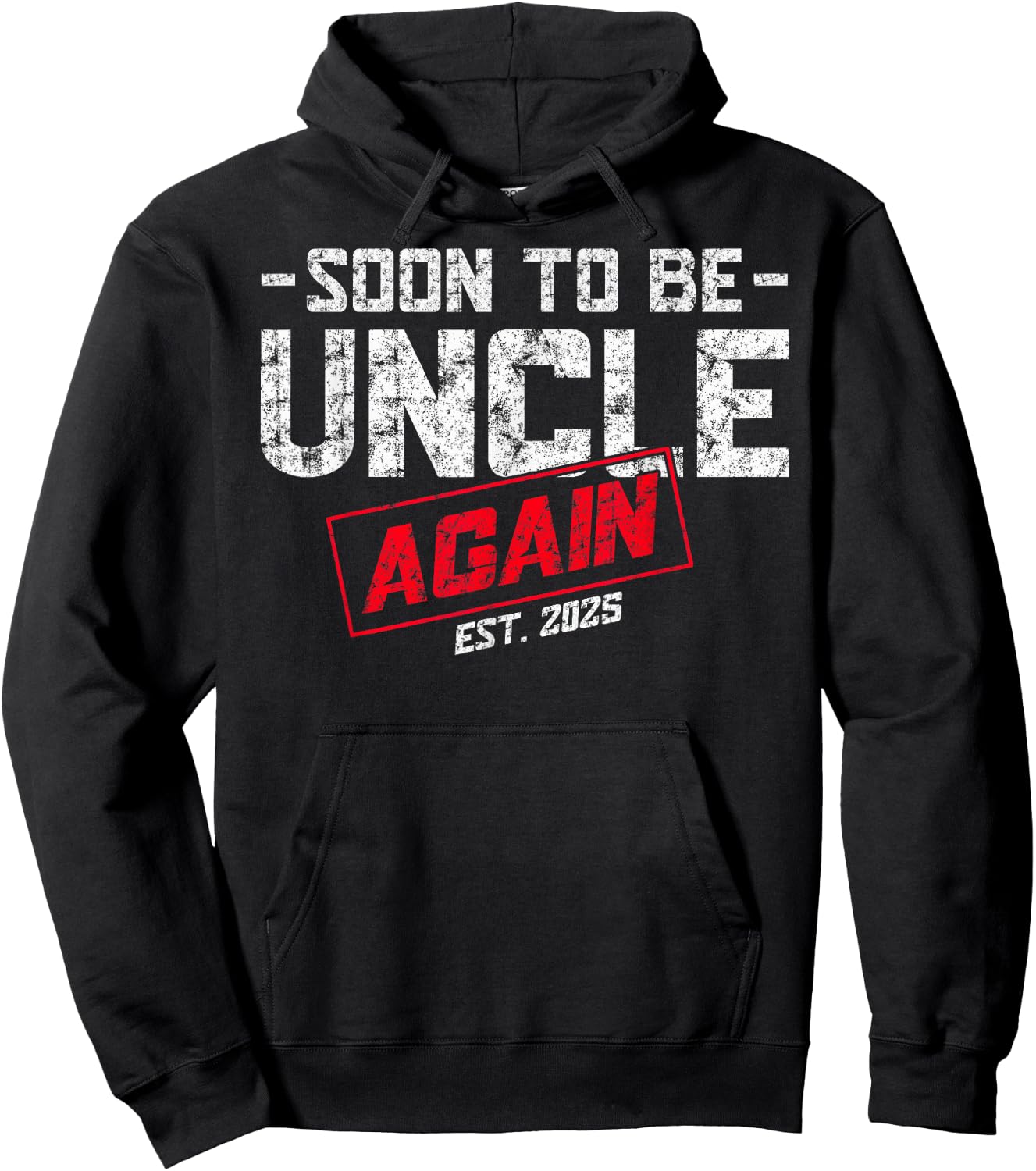 Promoted To Uncle Est. 2025 Again Soon To be New Uncle Daddy Hoodie - Hoodie | Black