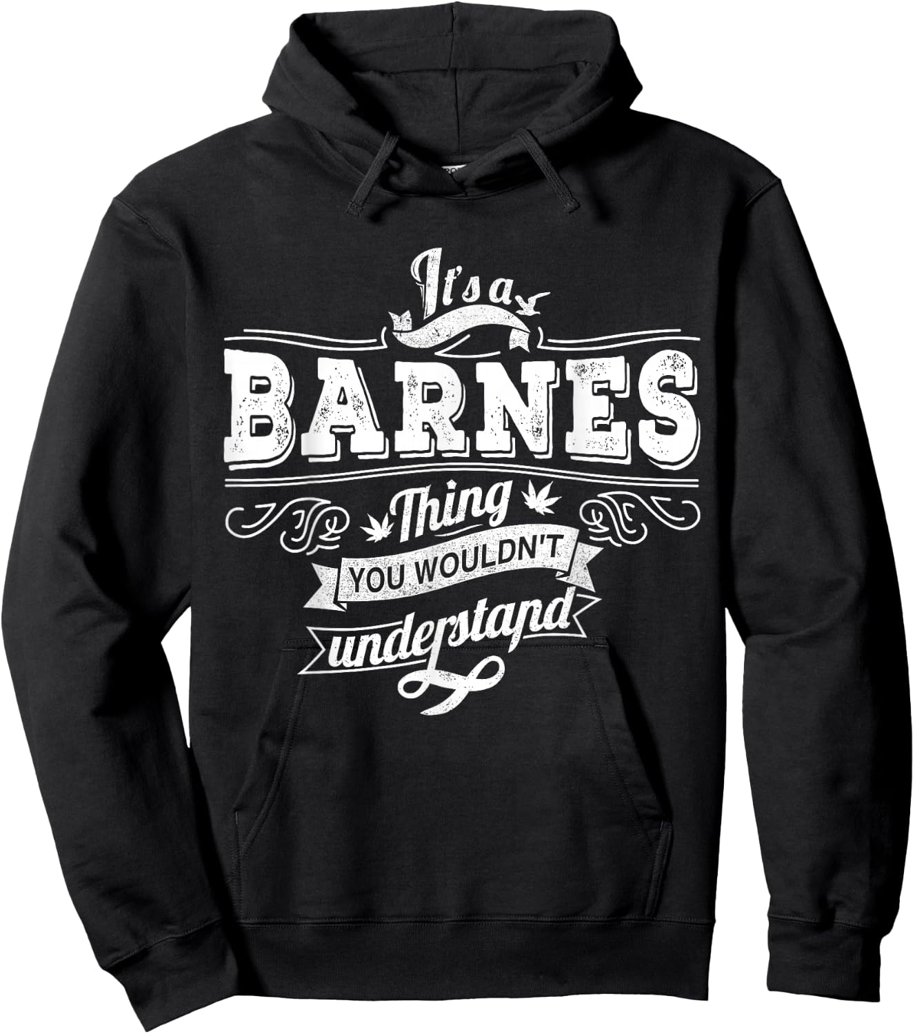 It's A BARNES Thing You Wouldn't Understand Family Name Hoodie - Hoodie | Black
