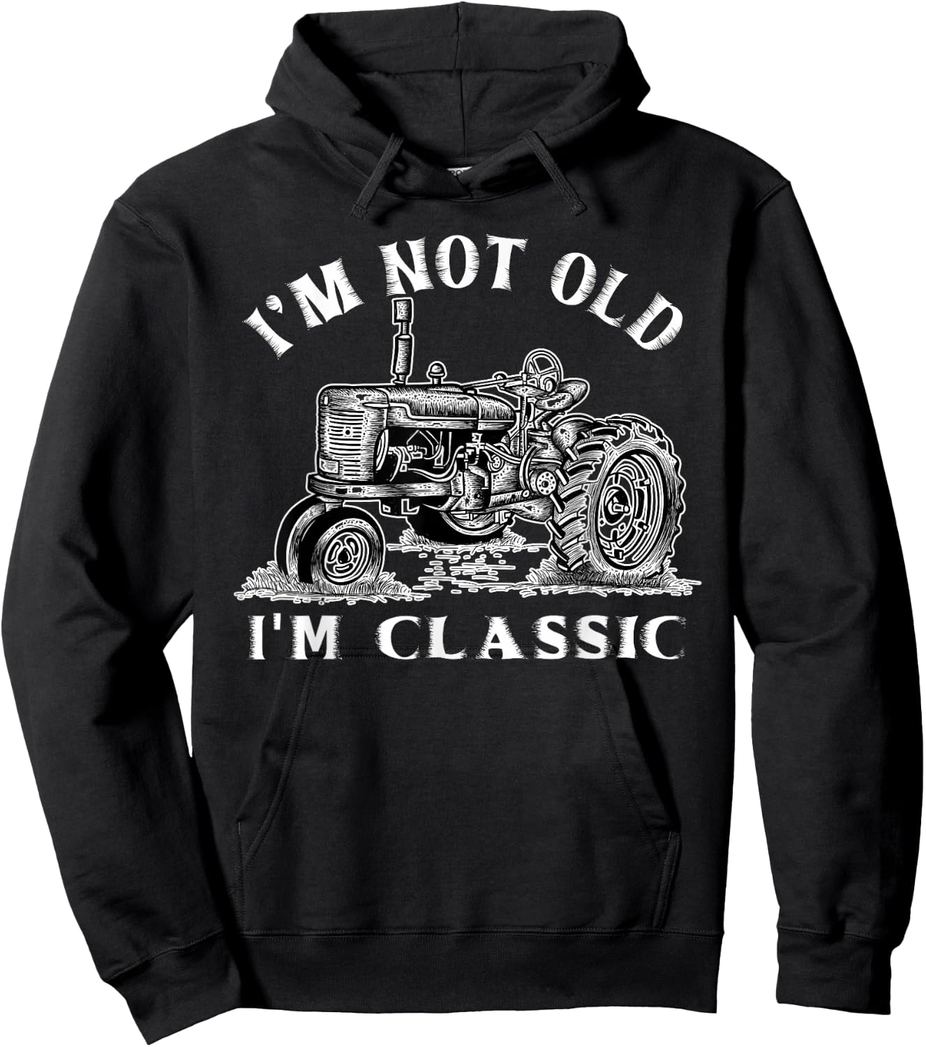 I'm Not Old I'm Classic Funny Tractor Farm Hoodie - Hoodie | Black