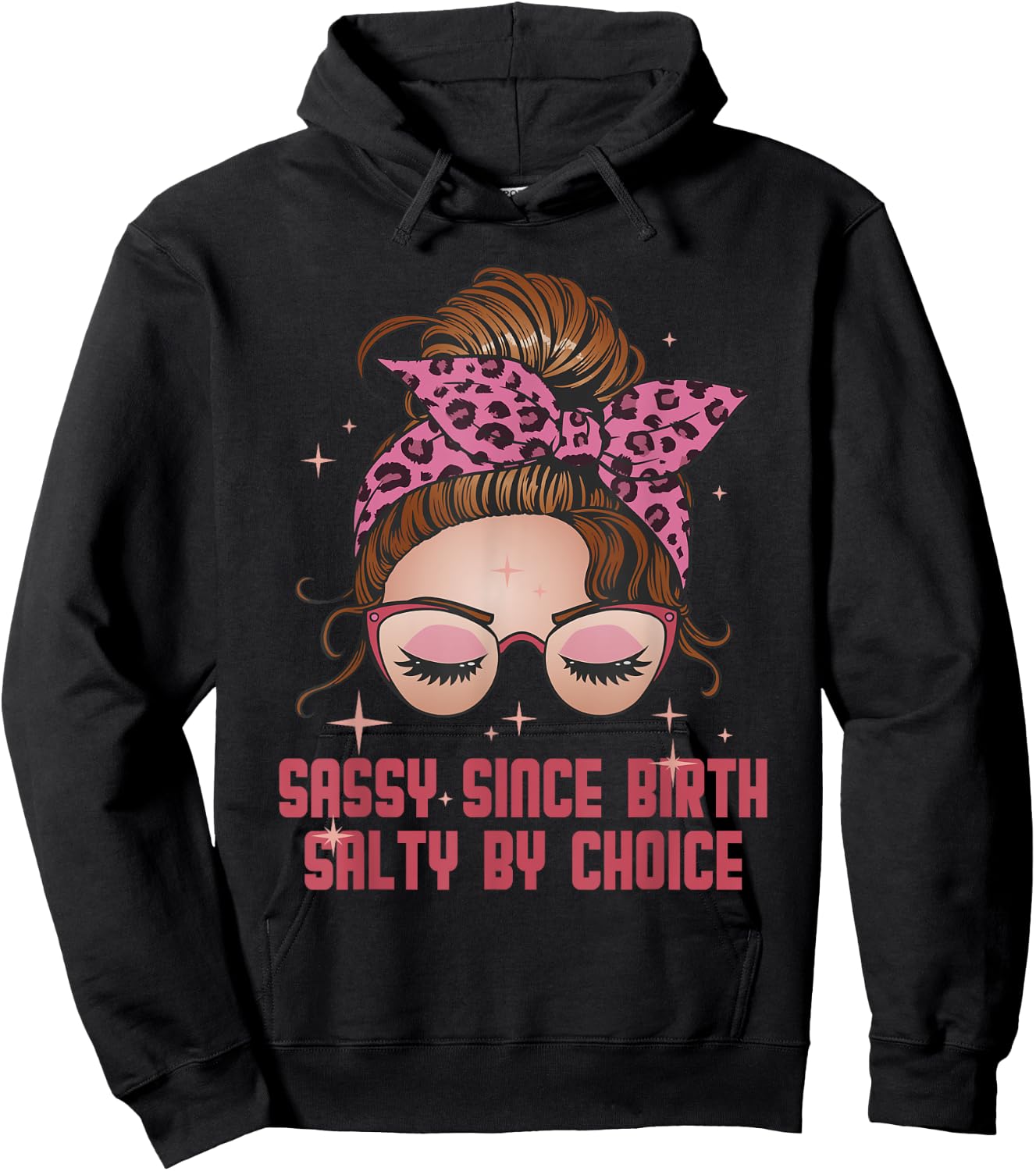 Sassy Since Birth Salty By Choice Funny Hoodie - Hoodie | Black