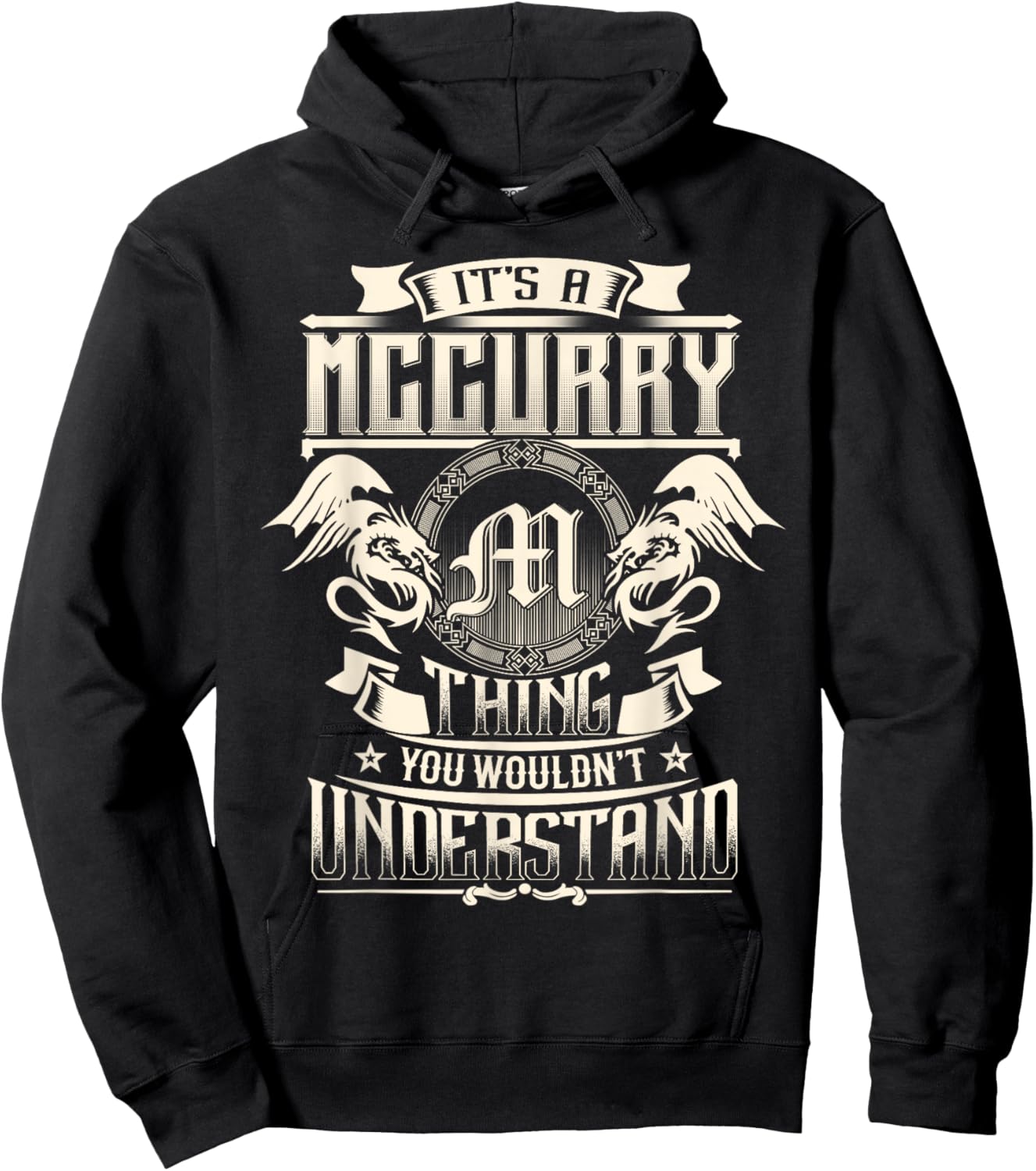 It's A MCCURRY Thing You Wouldn't Understand Family Name Hoodie - Hoodie | Black