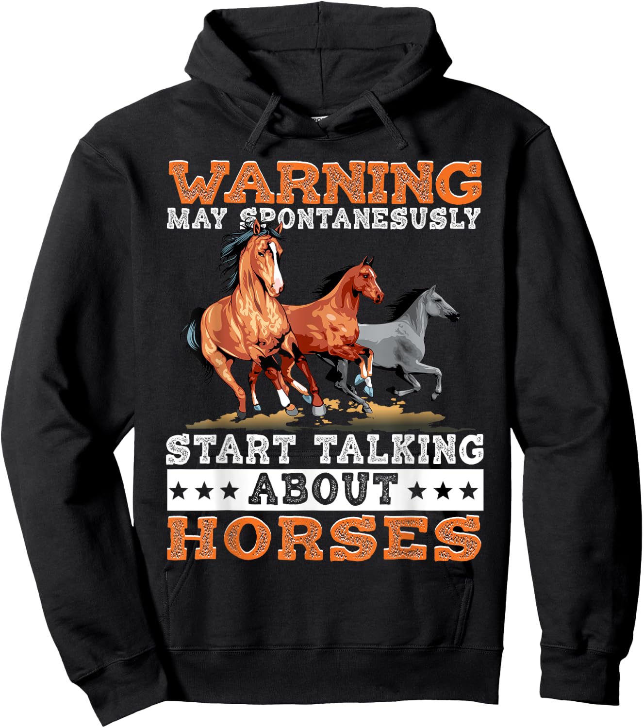 Warning May Spontaneously Start Talking About Horses Hoodie - Hoodie | Black