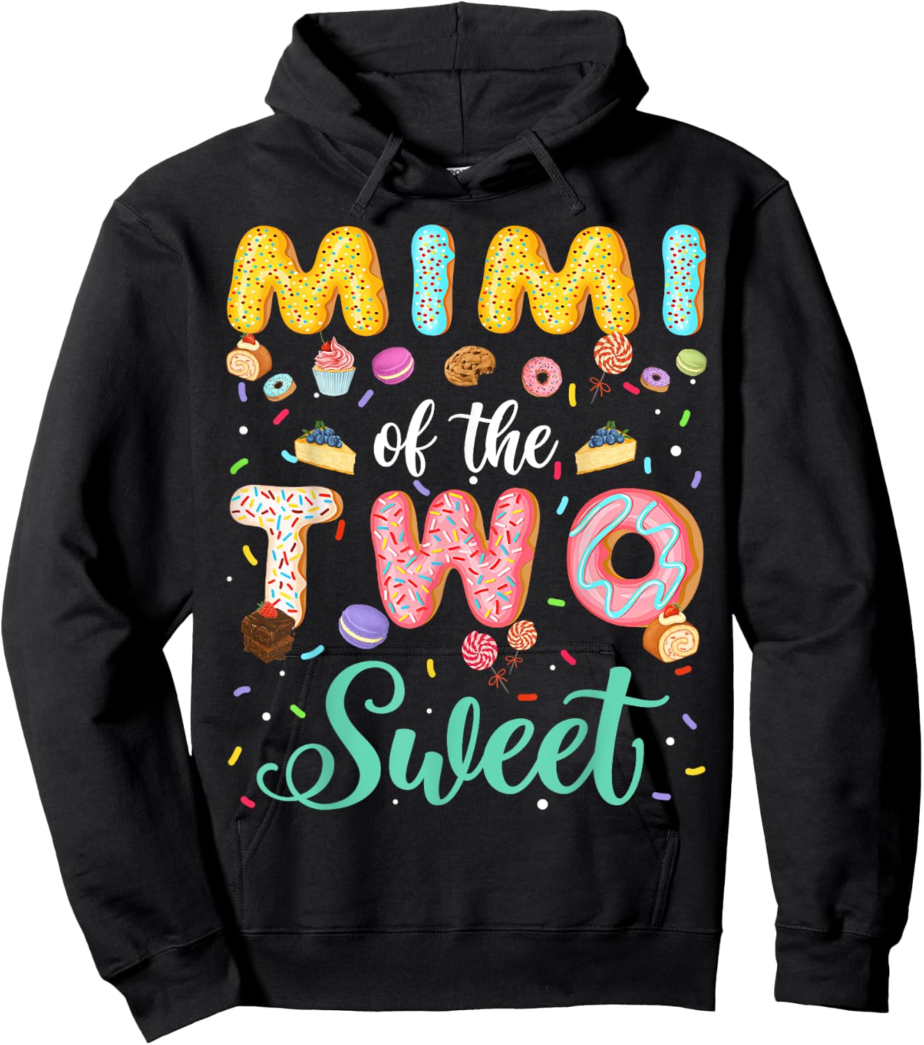 Mimi Of The Two Sweet Birthday Girl Donut Lover Hoodie - Hoodie | Black