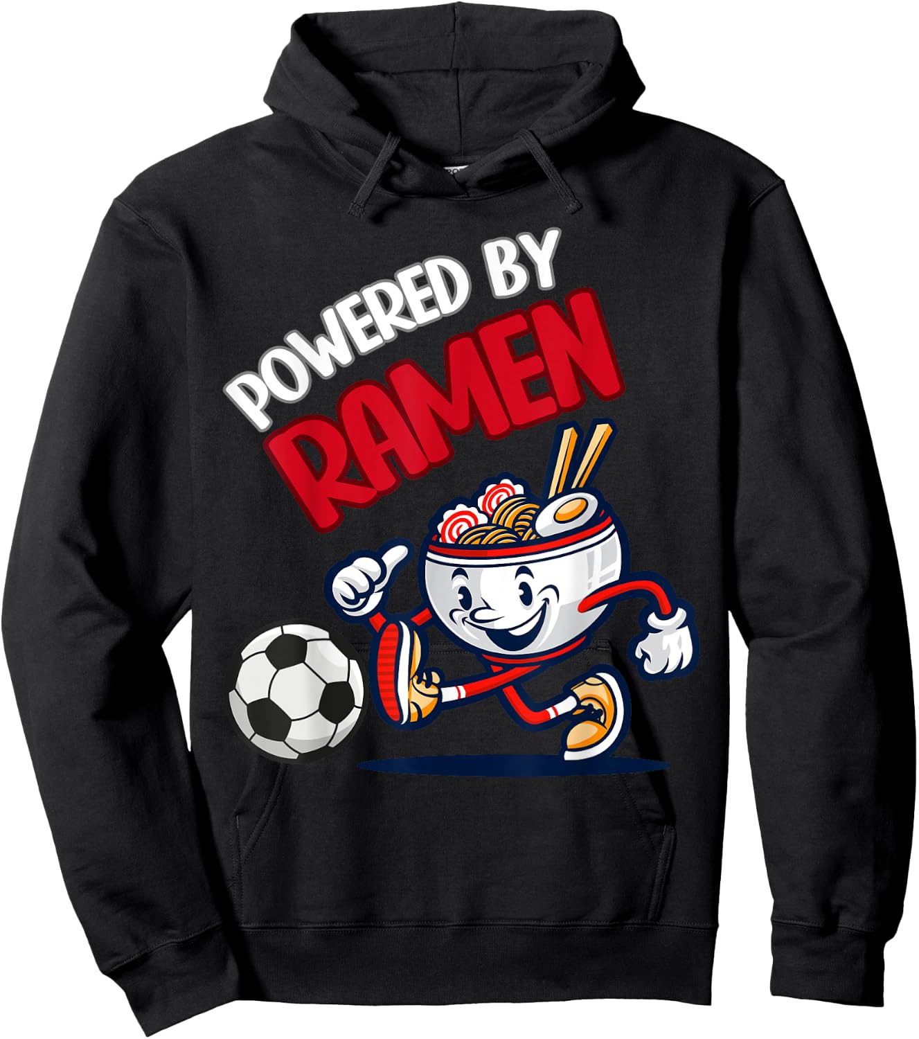 Powered By Ramen Funny Ramen Bowl Kicking Soccer Ball Hoodie - Hoodie | Black