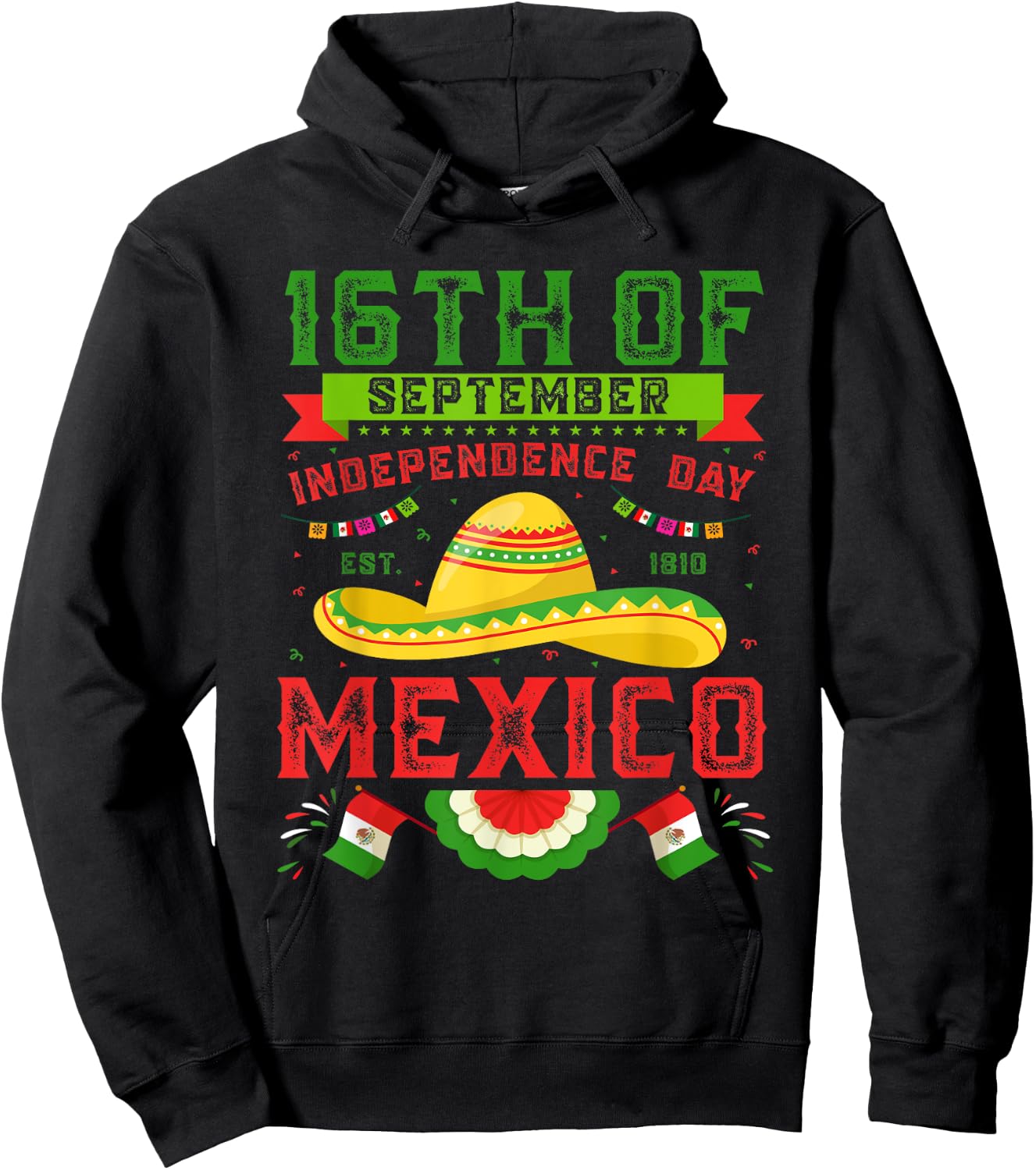 16th Of September 1810 Mexico Independence Day Mexican Flag Hoodie - Hoodie | Black