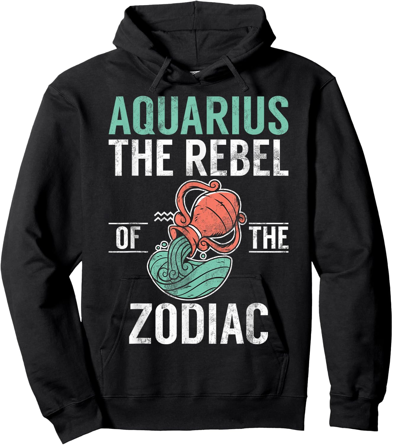 Aquarius the Rebel of the Zodiac Aquarius Hoodie - Hoodie | Black
