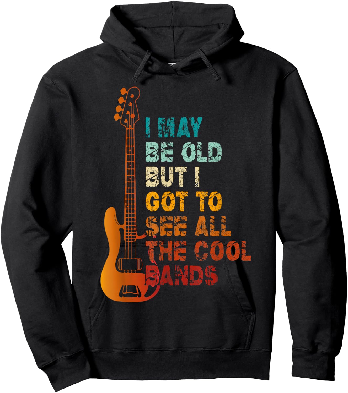 I May Be Old But I Got To See All The Cool Bands Concert Hoodie - Hoodie | Black