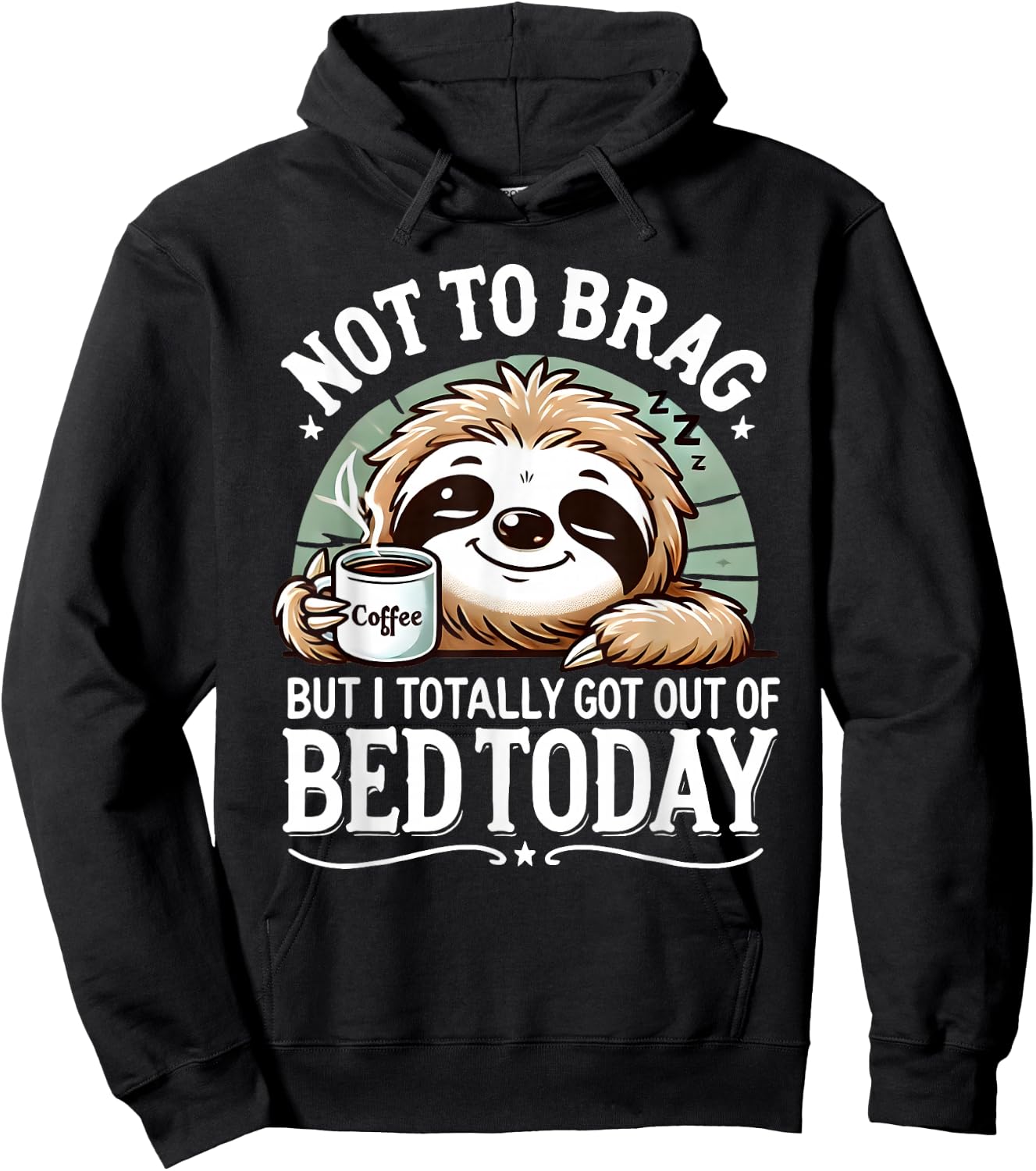 Cute Sloth Coffee Funny Quote Caffeine Lover Gift Women Men Hoodie - Hoodie | Black