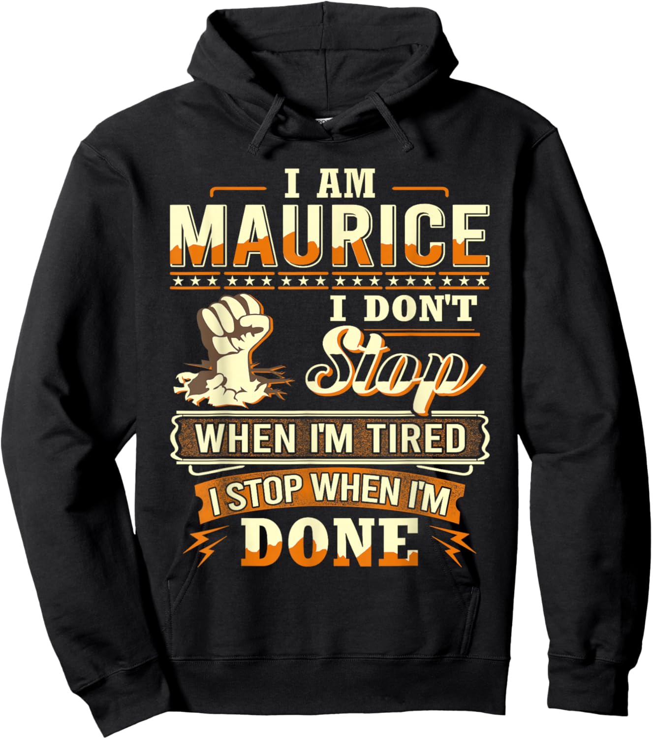 I am Maurice Shirt Personalized Maurice First Name Hoodie - Hoodie | Black