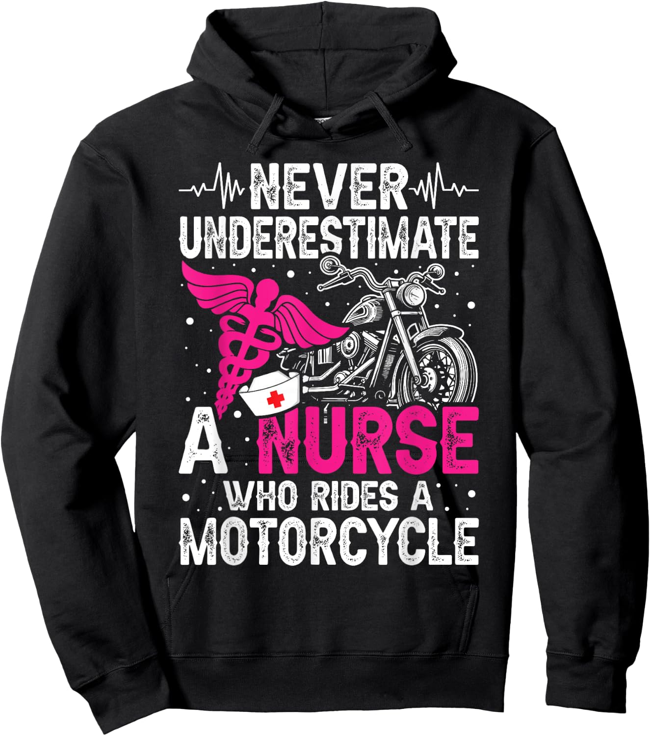 Never Underestimate a Nurse Who Rides A Motorcycle Hoodie - Hoodie | Black