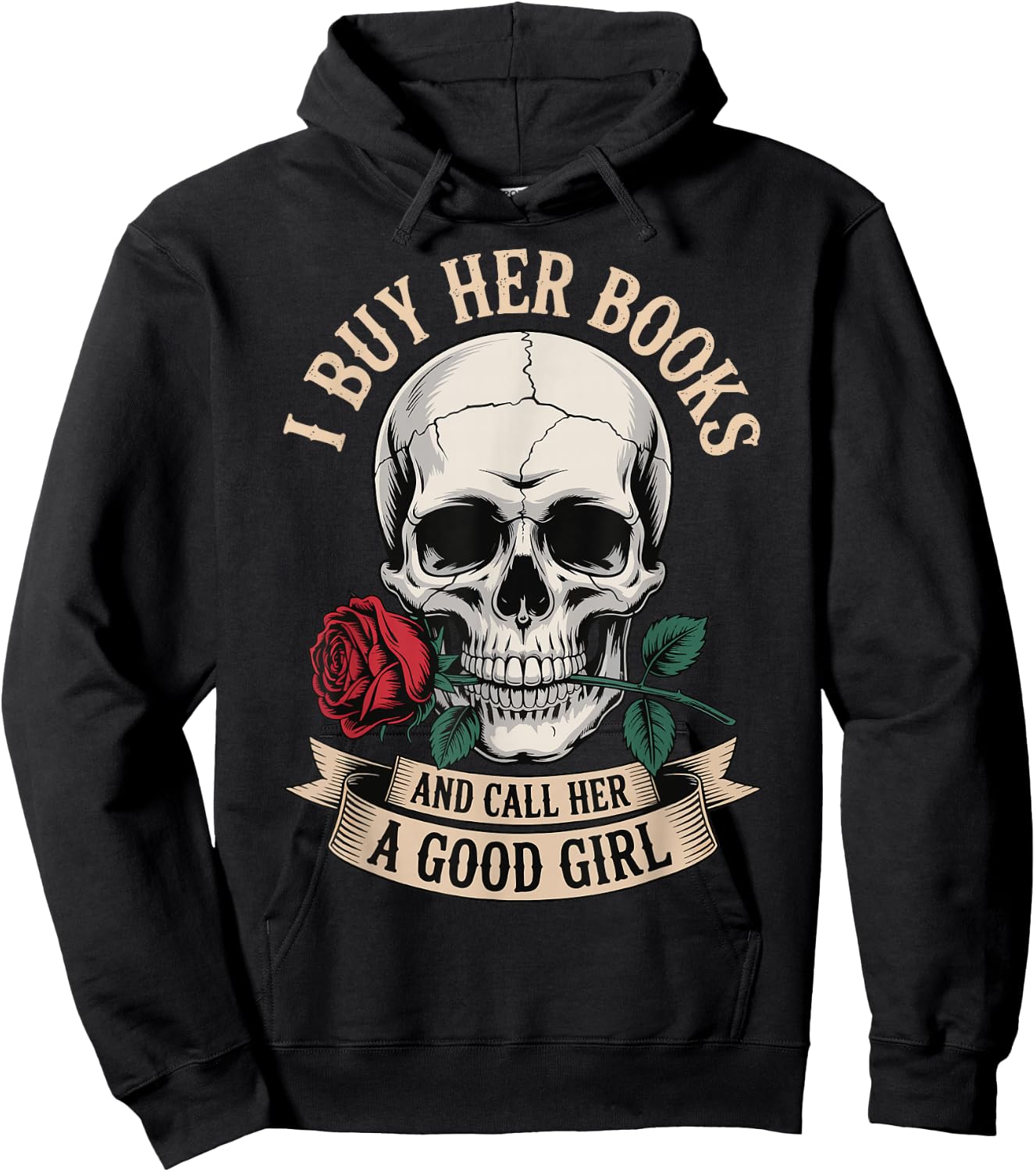 I Buy Her Books And Call Her A Good Girl Hoodie - Hoodie | Black