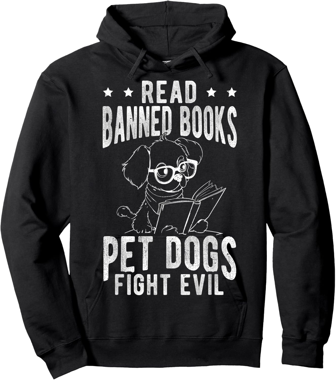 Read Banned Books PET DOGS FIGHT EVIL Read Books Reader Hoodie - Hoodie | Black