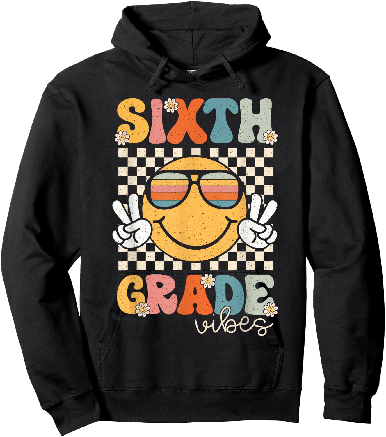 Sixth Grade Vibes Smile First Day of School 6th Grade Team Hoodie - Hoodie | Black