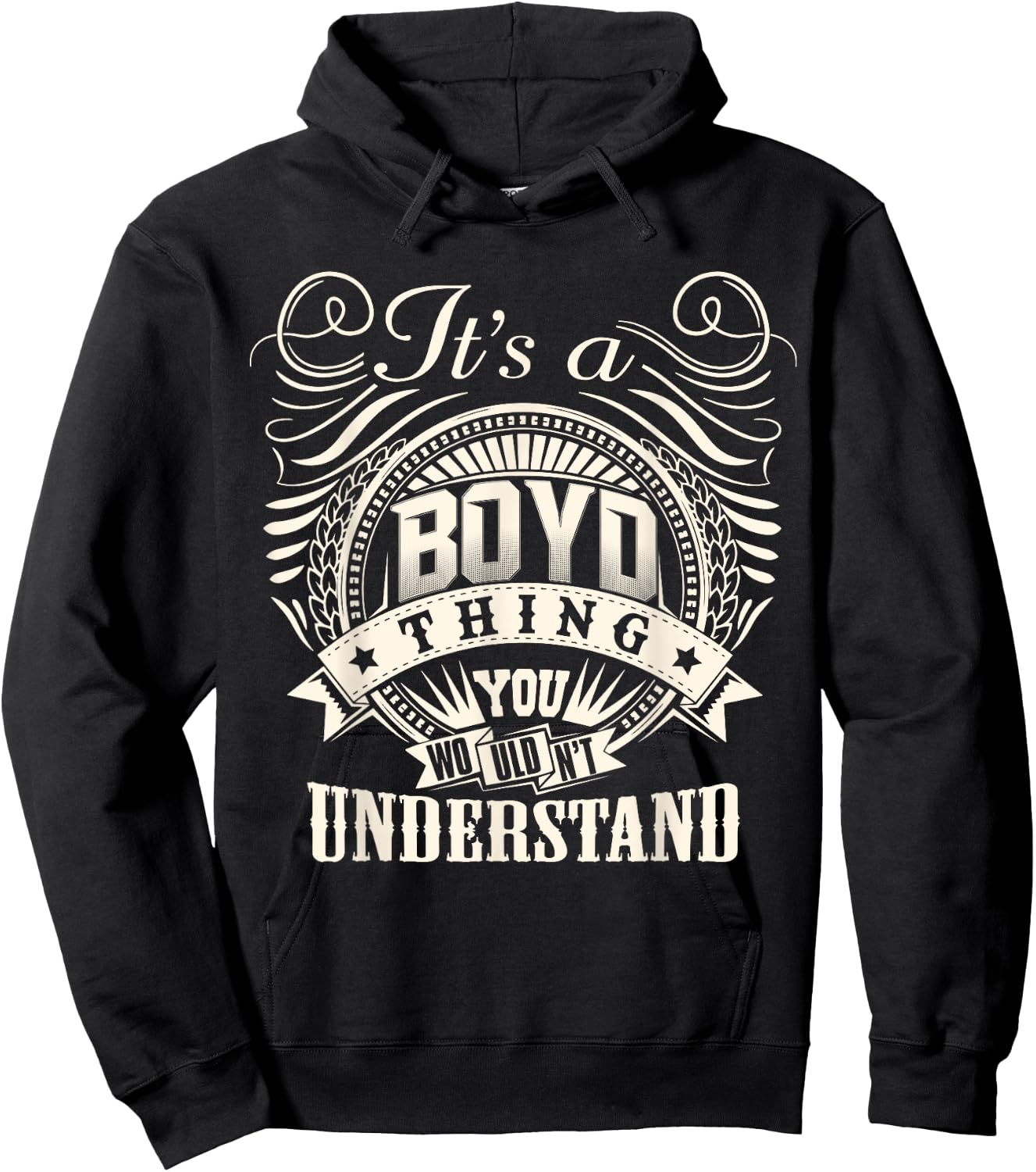 It's A BOYD Thing You Wouldn't Understand BOYD Family Hoodie - Hoodie | Black